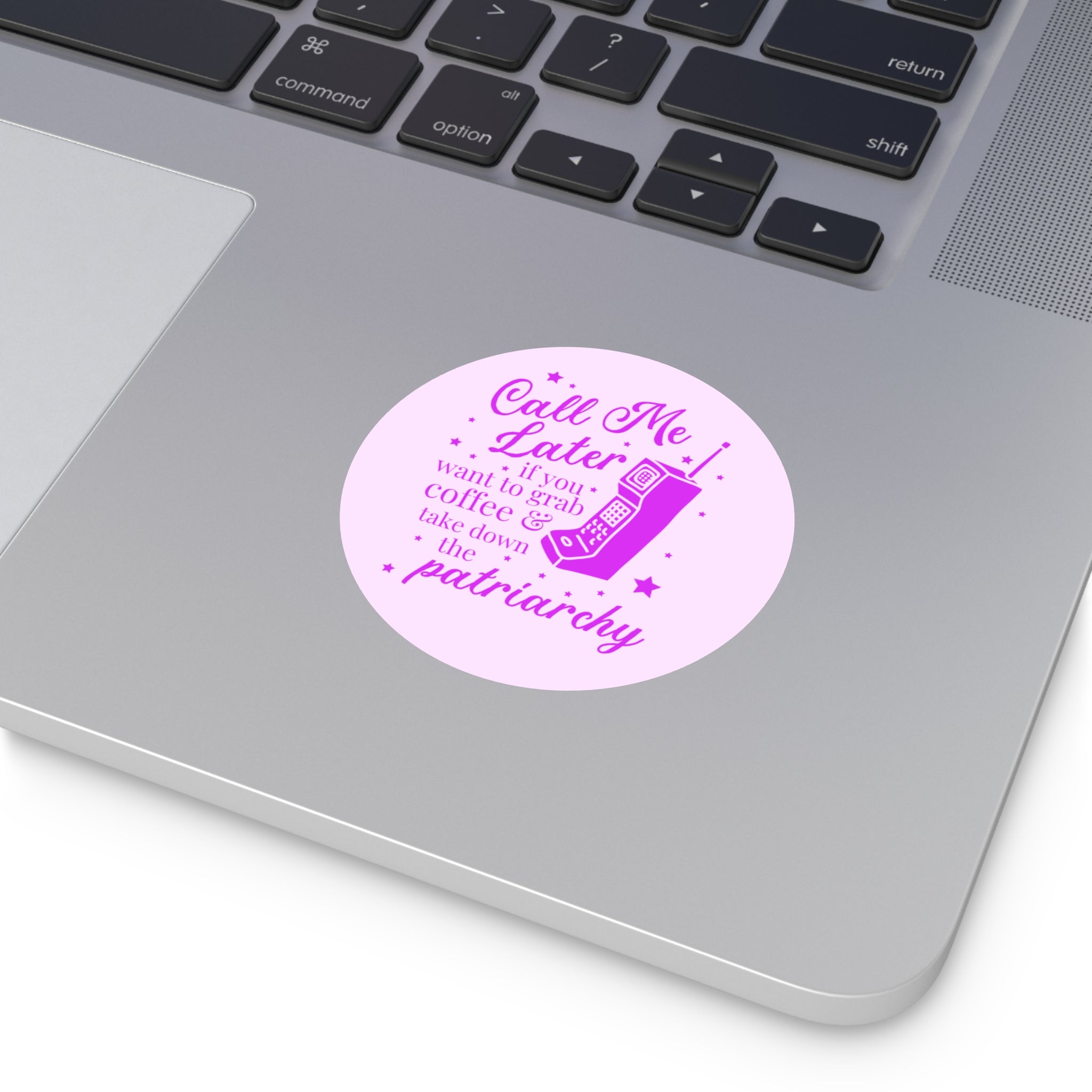 Nostalgic Feminist Sticker for Coffee Lover: Call Me Later if You Want to Grab Coffee and Take Down the Patriarchy, Women's Rights Gift - Opal and June