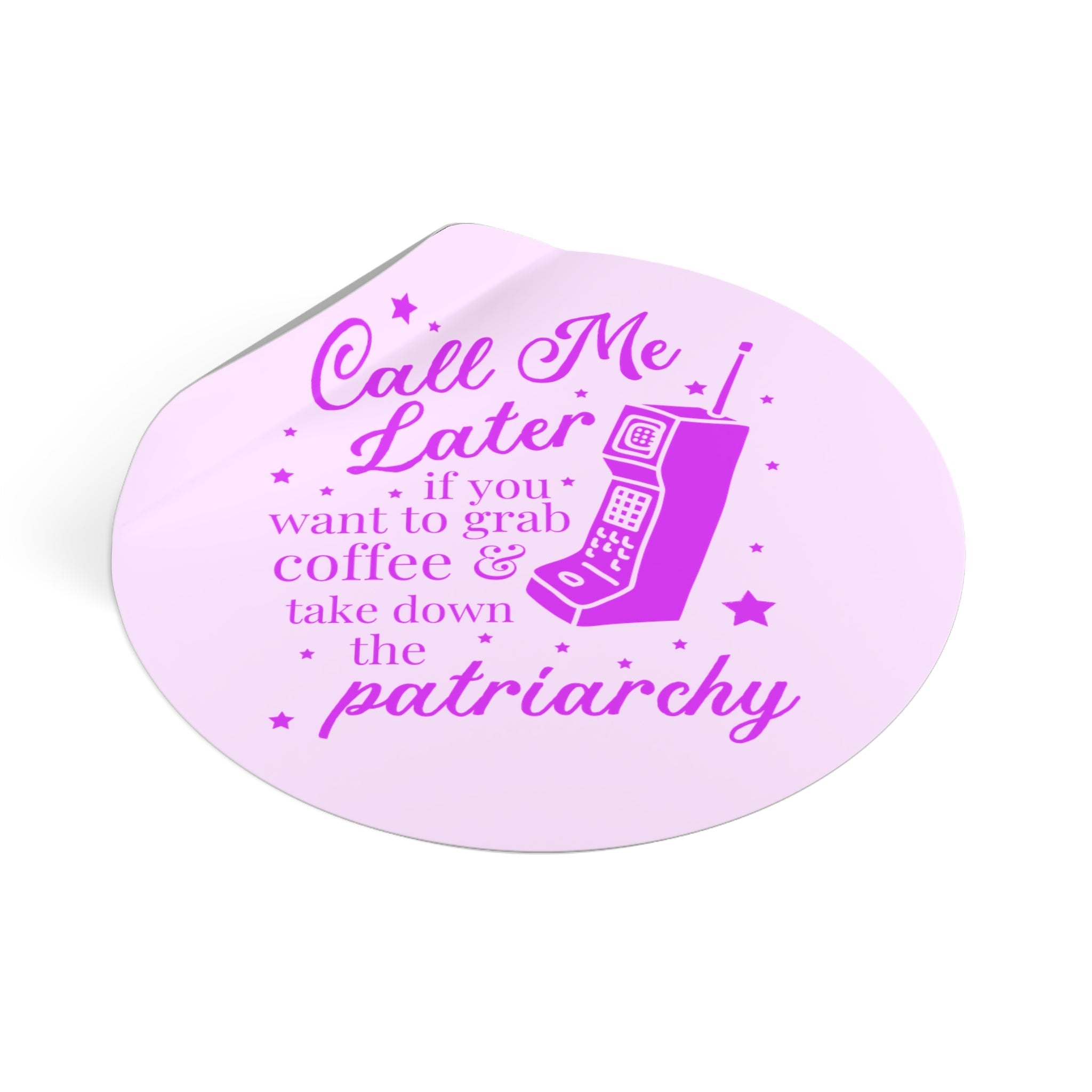 Nostalgic Feminist Sticker for Coffee Lover: Call Me Later if You Want to Grab Coffee and Take Down the Patriarchy, Women's Rights Gift - Opal and June