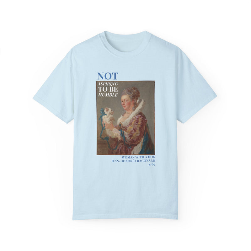 Not Aspiring To Be Humble Tee: Woman with a Dog - Opal and June