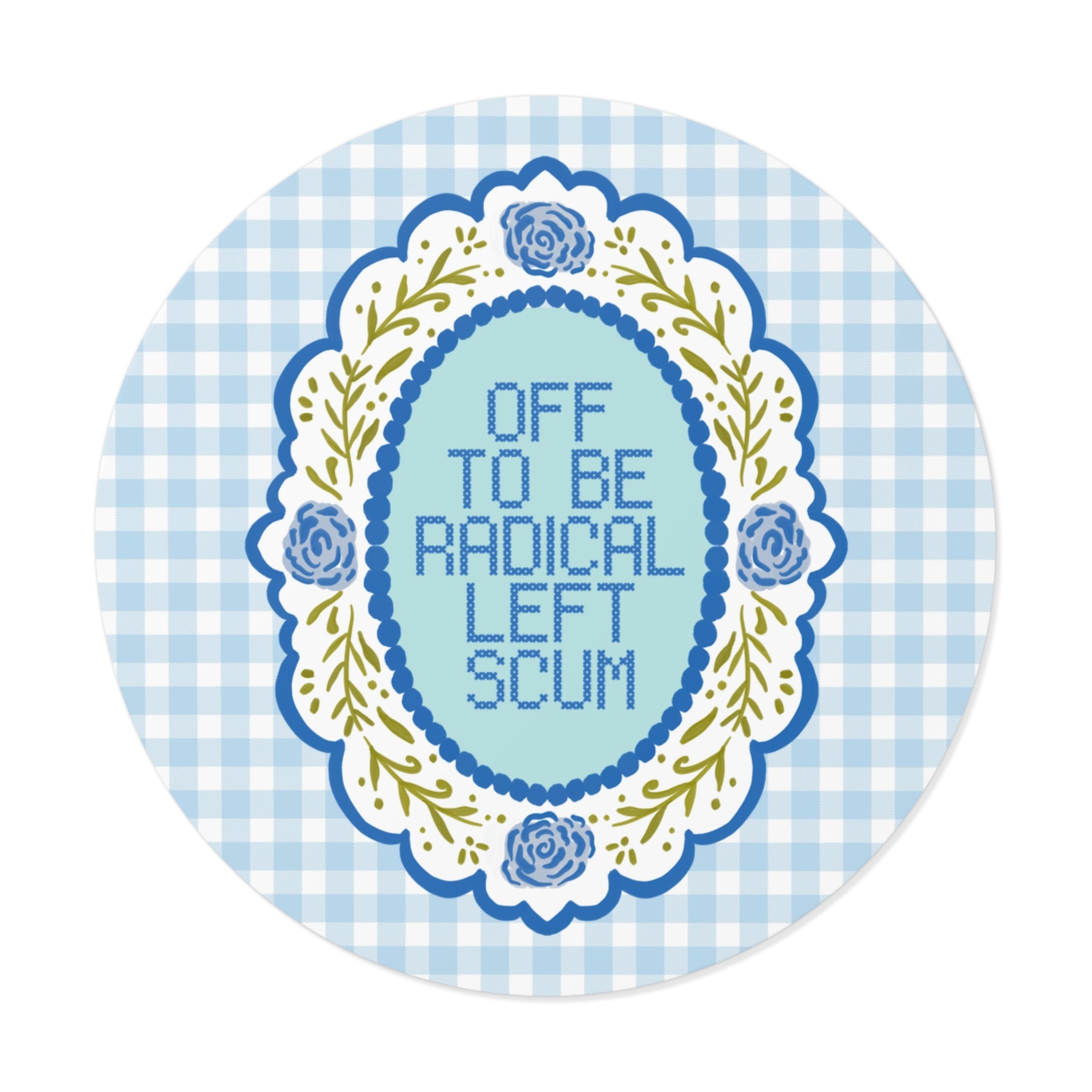 Off To Be Radical Left Scum: Cute Cottagecore Women's Rights Sticker, Floral Human Rights Shirt for Democratic Socialist, Goblincore Leftist - Opal and June
