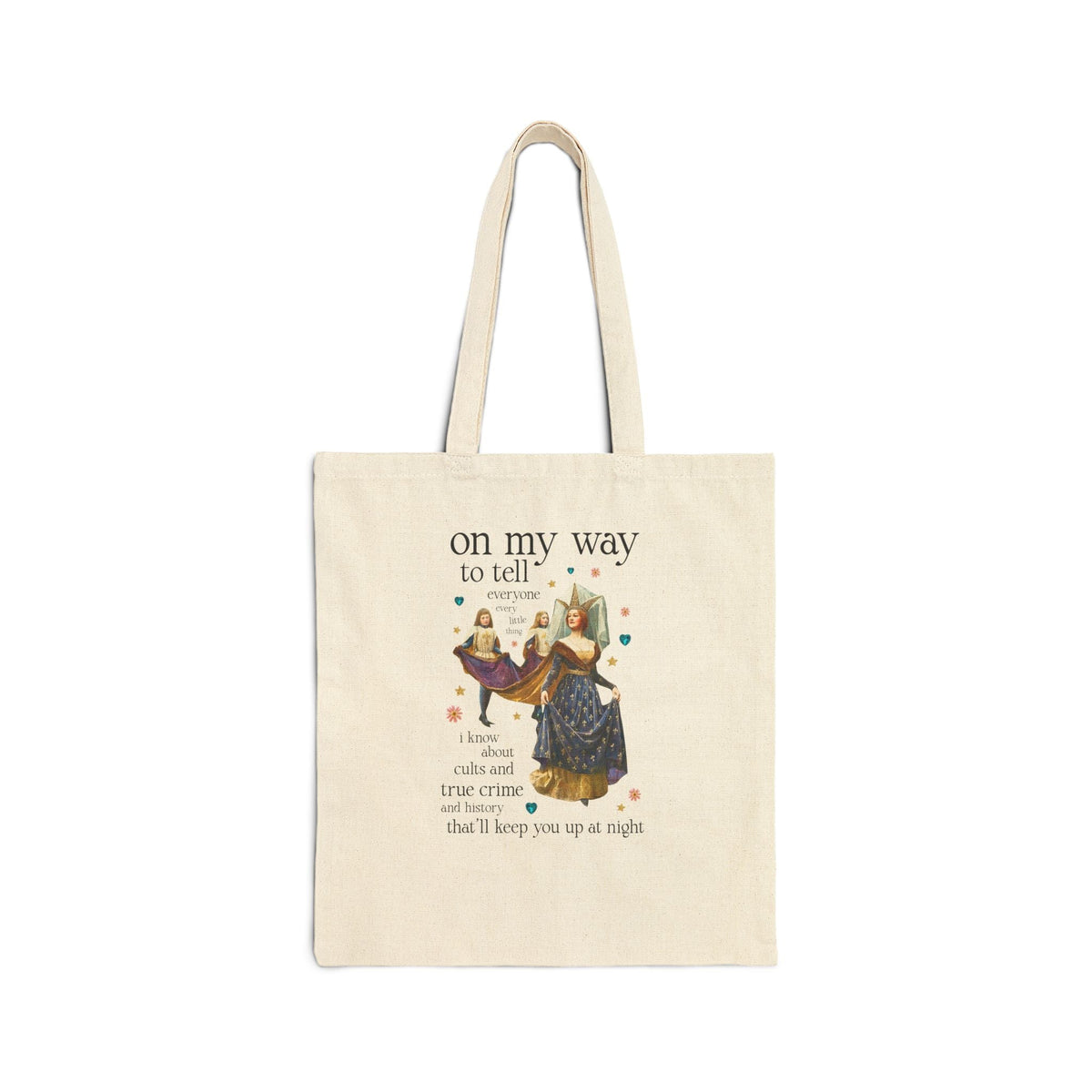 On My Way To Tell Everyone Every Little Thing About Cults and True Crime and History: Funny Spooky Historical Disasters History Buff Tote Bag - Opal and June