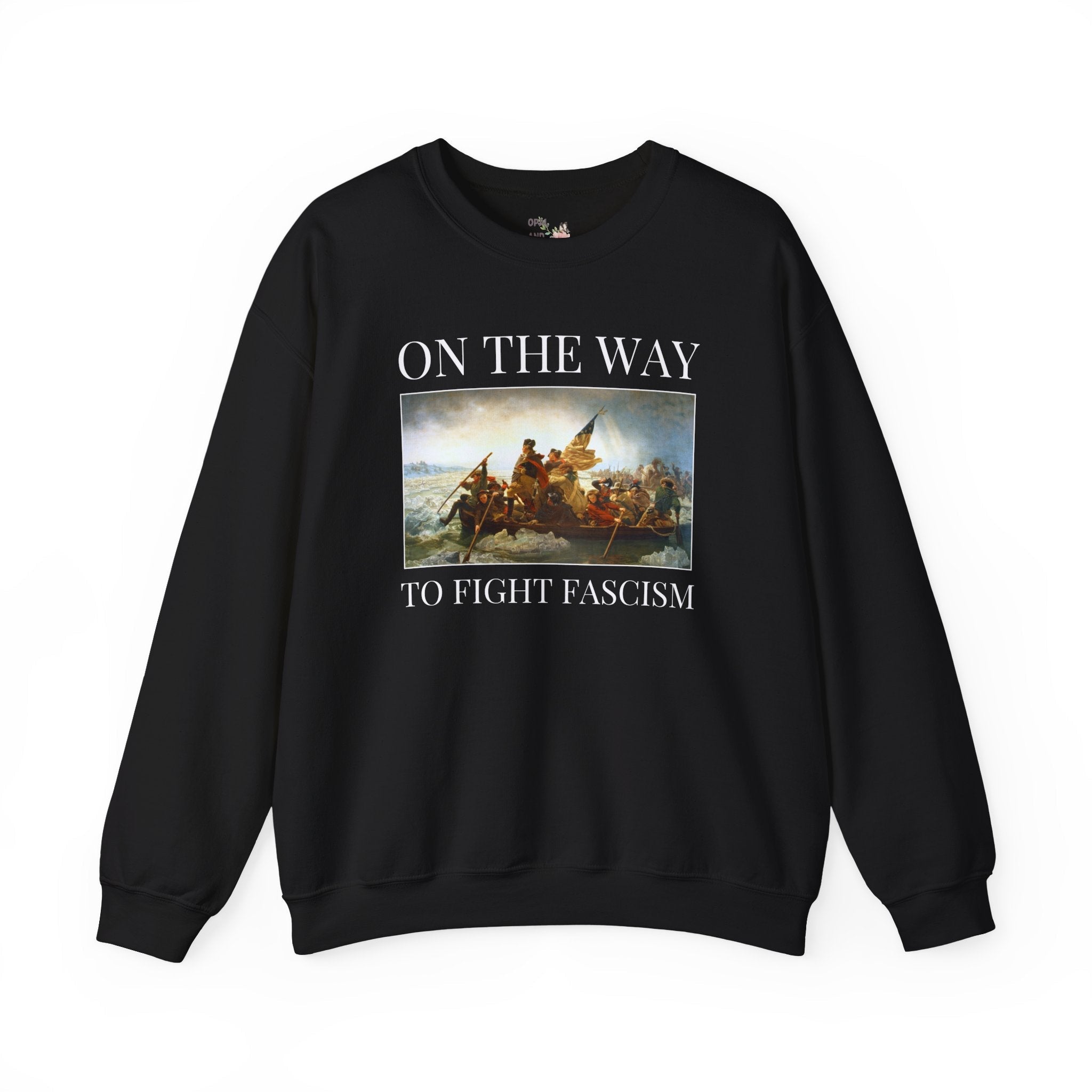 On the Way to Fight Fascism American History Sweatshirt: George Washington Crosses the Delaware by Emanuel Leutze, Art History 4th of July Crewneck - Opal and June