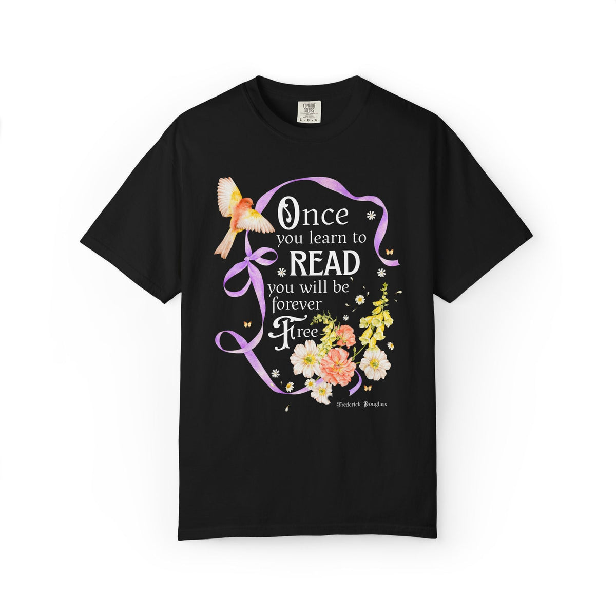 Once You Learn to Read You Will Be Forever Free, Frederick Douglass American Abolitionist and Black History Month Tee for Book Lover - Opal and June