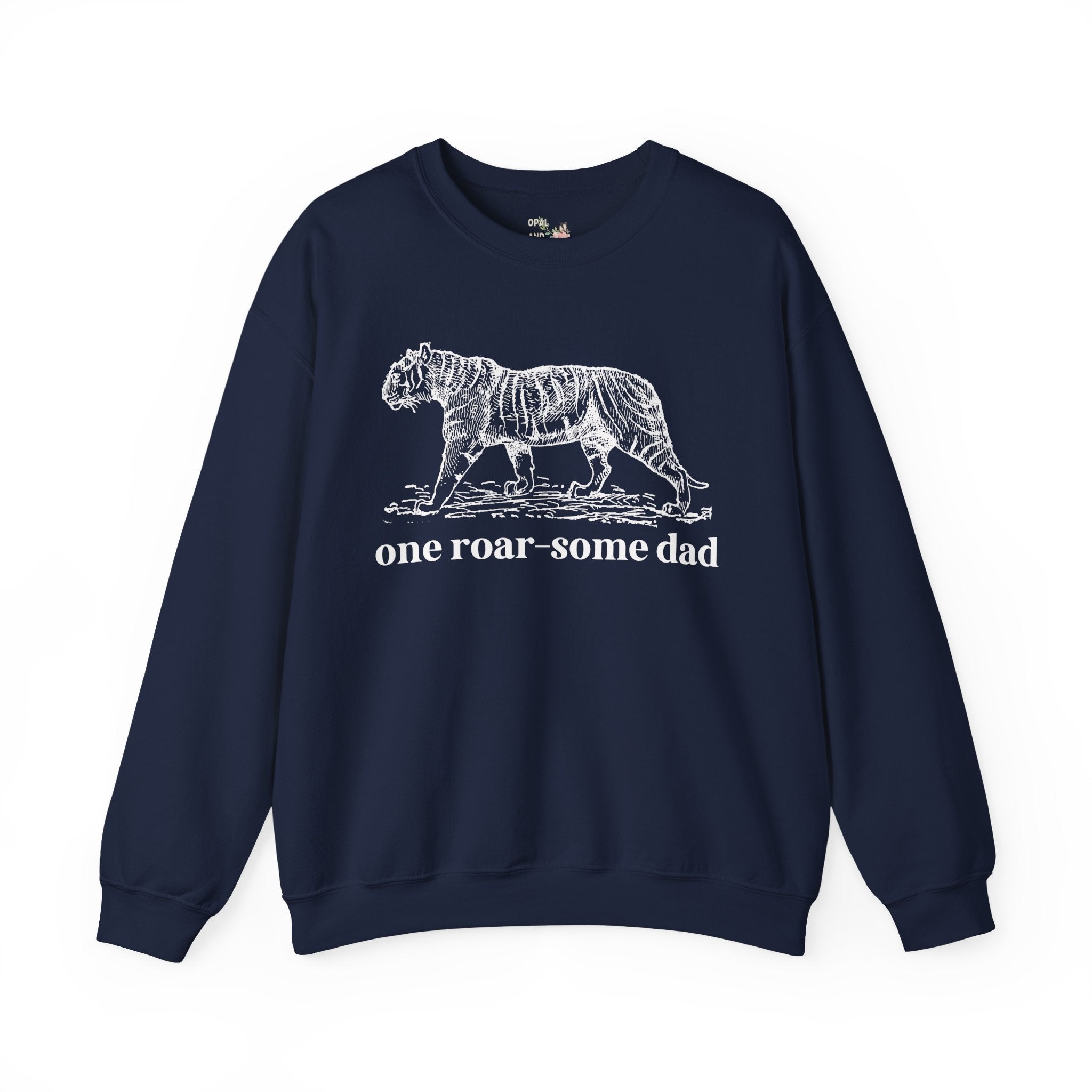 One Roar - Some Dad: Cute Animal Lover Sweatshirt for Dad Who Loves Tigers, Silly Father's Day Gift from Toddler or Son, Kitschy 90s Aesthetic - Opal and June