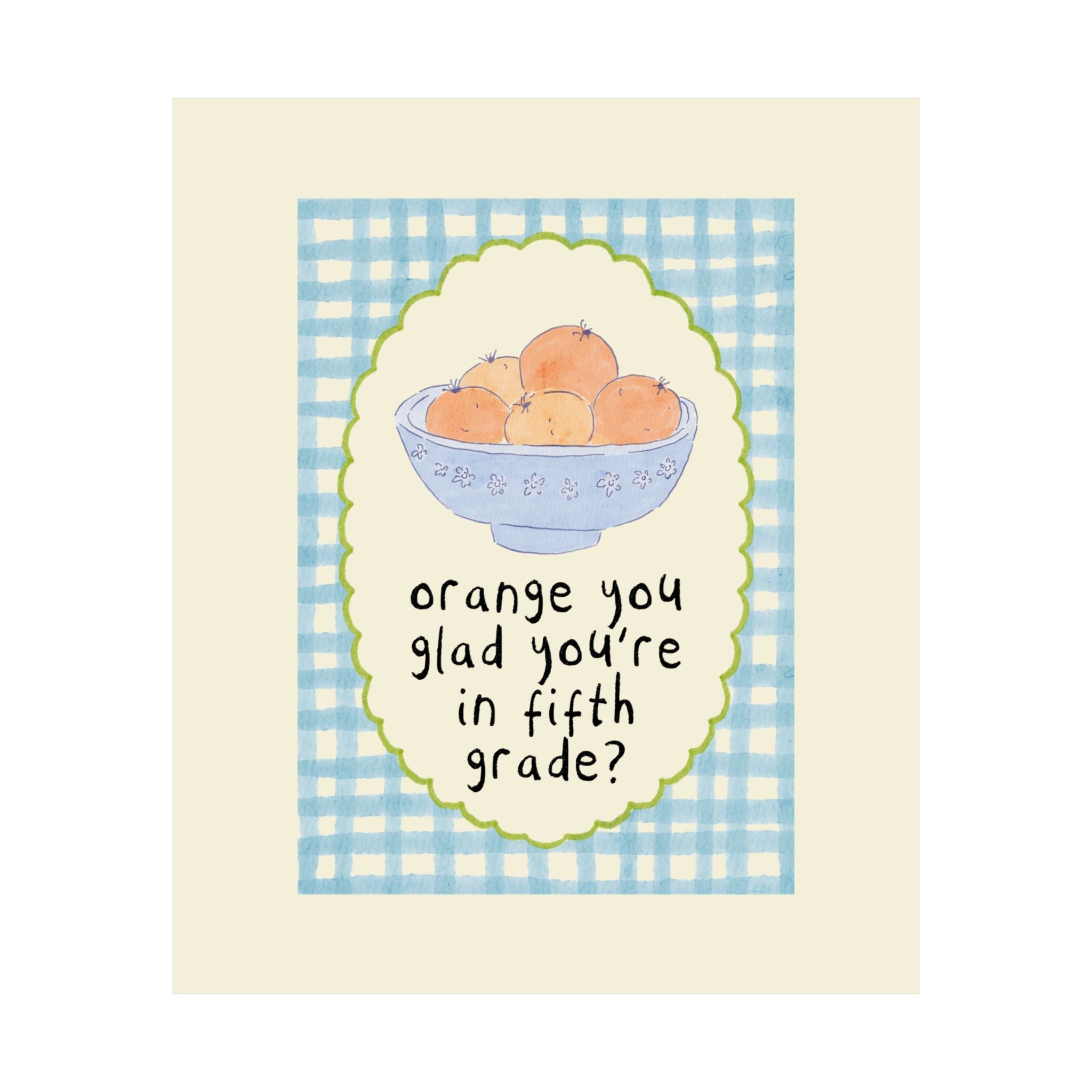 Orange You Glad You're in Fifth Grade - Opal and June