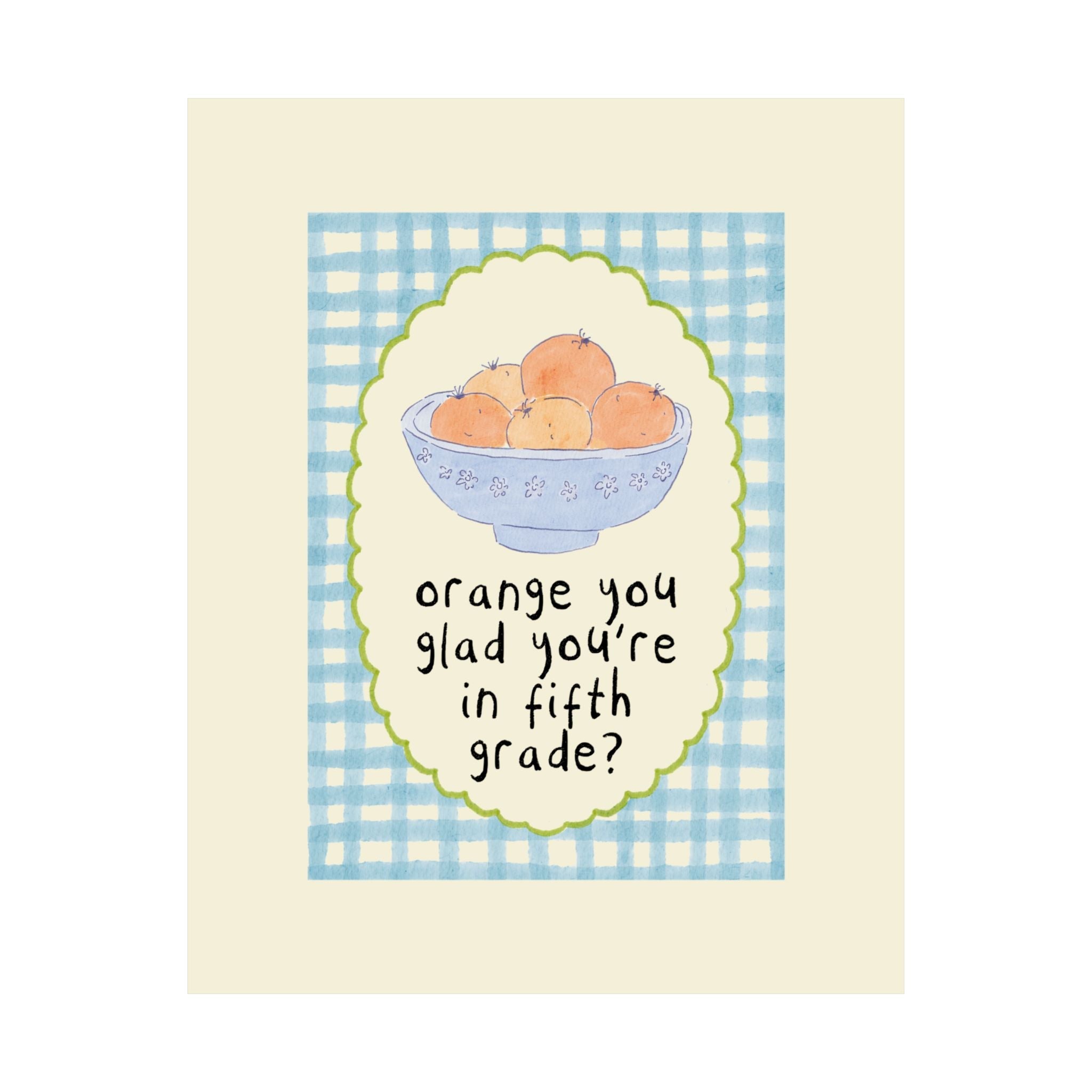 Orange You Glad You're in Fifth Grade - Opal and June