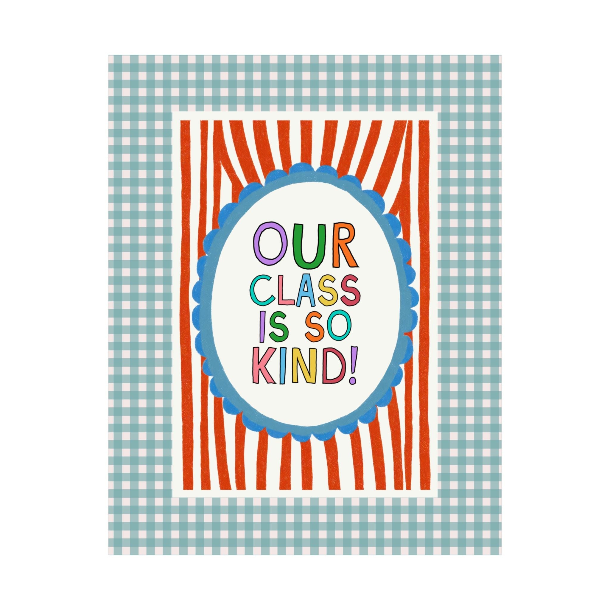 Our Class is So Kind Positive Affirmation Teacher Team Poster Print for Back to School, Cute Kitschy Nostalgic Elementary Teacher Aide Wall Decor - Opal and June