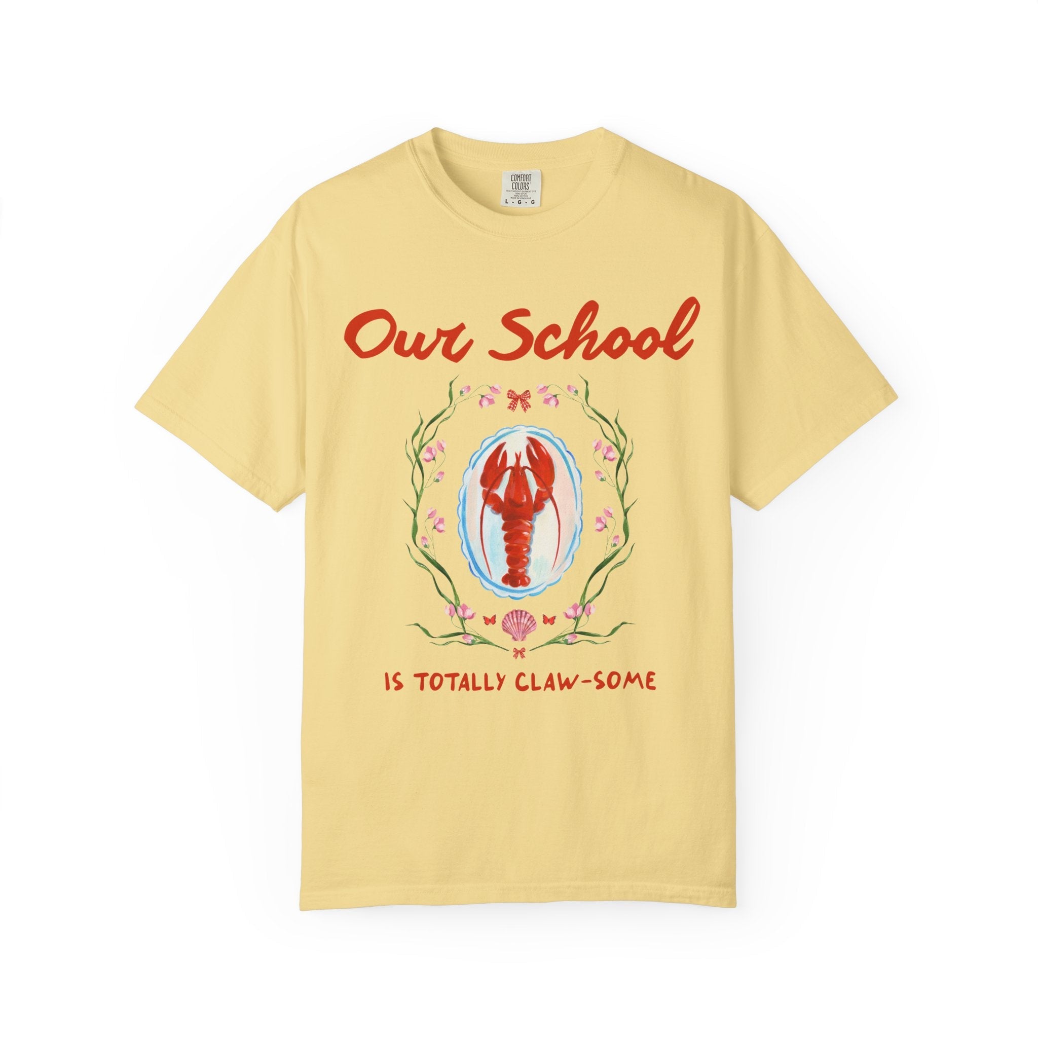 Our School is Totally Clawsome: Lobster Teacher Tee Shirt with Flowers, Funny and Colorful Maximalist 90s Aesthetic Back to School T-Shirt - Opal and June
