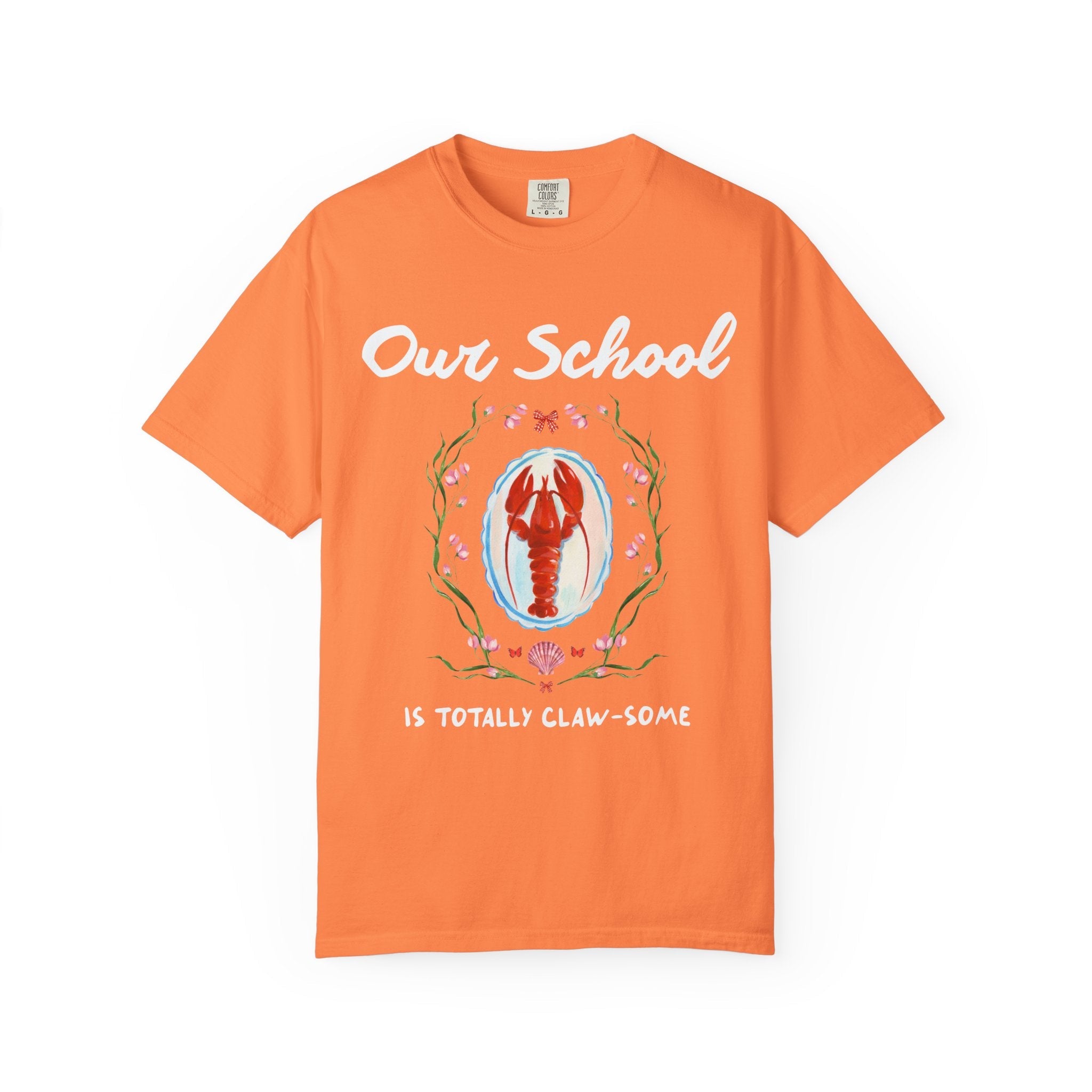 Our School is Totally Clawsome: Lobster Teacher Tee Shirt with Flowers, Funny and Colorful Maximalist 90s Aesthetic Back to School T-Shirt - Opal and June