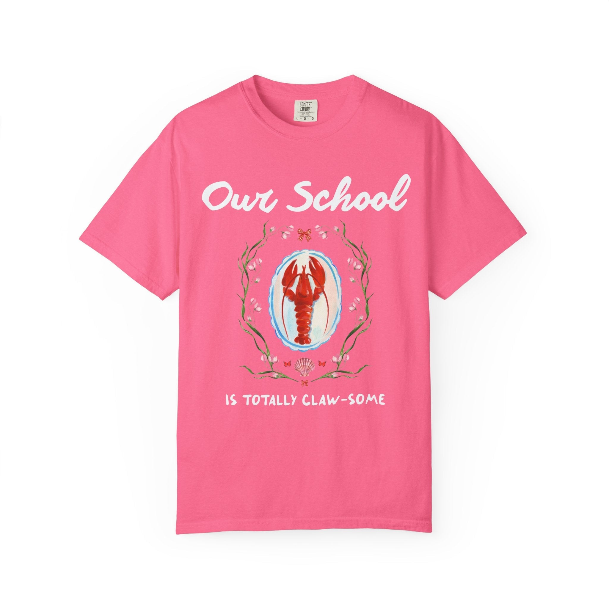 Our School is Totally Clawsome: Lobster Teacher Tee Shirt with Flowers, Funny and Colorful Maximalist 90s Aesthetic Back to School T-Shirt - Opal and June