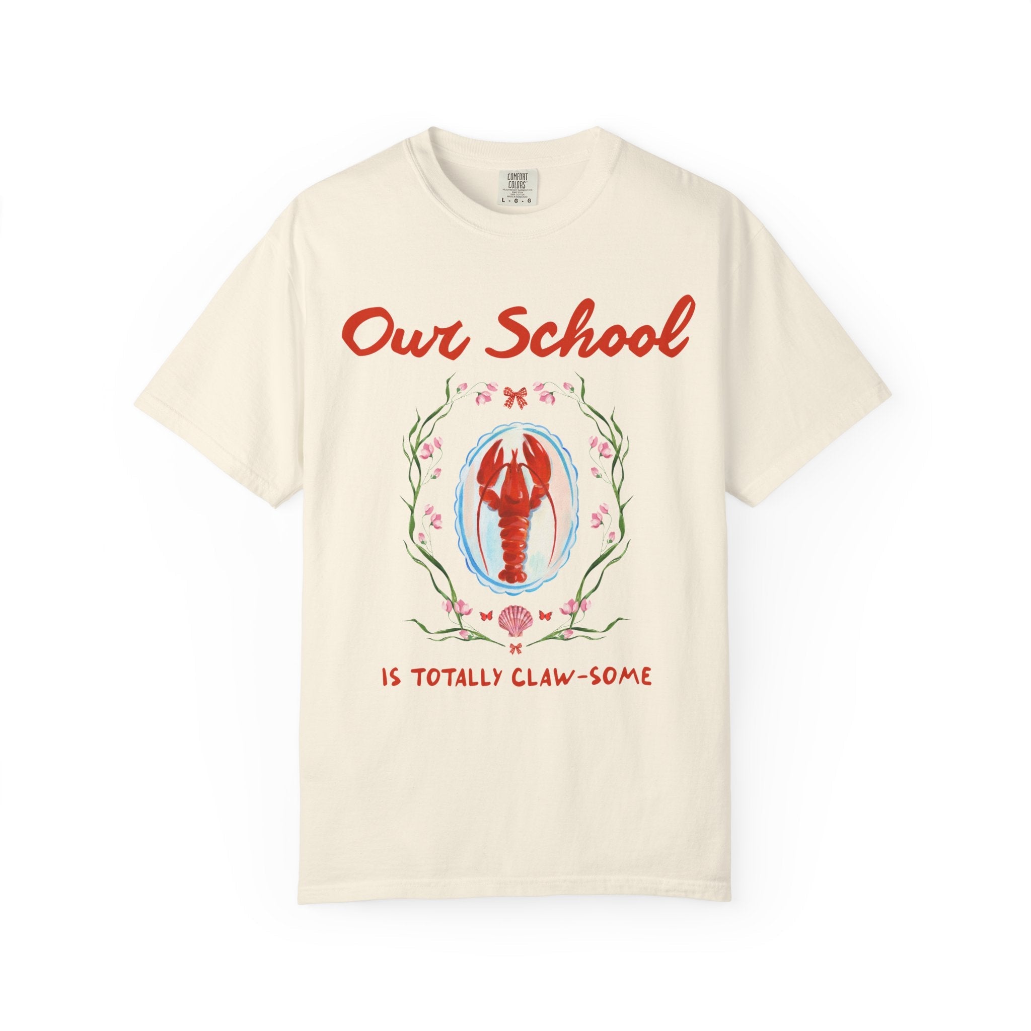 Our School is Totally Clawsome: Lobster Teacher Tee Shirt with Flowers, Funny and Colorful Maximalist 90s Aesthetic Back to School T-Shirt - Opal and June