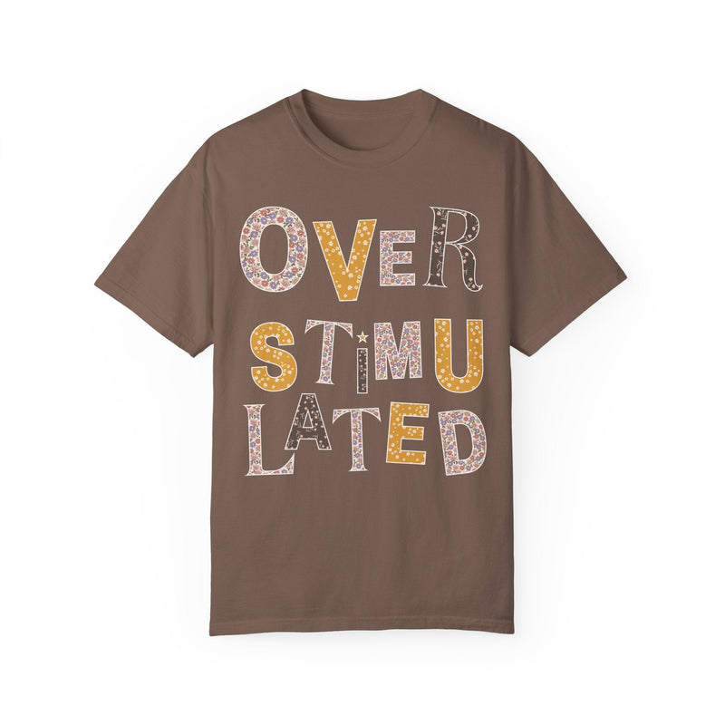 Overstimulated Floral Tee Shirt, Funny Sarcastic Colorful Maximalist T-Shirt for Sister, Cute Mental Health Gift, Cozy ADHD Wildflower Tee - Opal and June