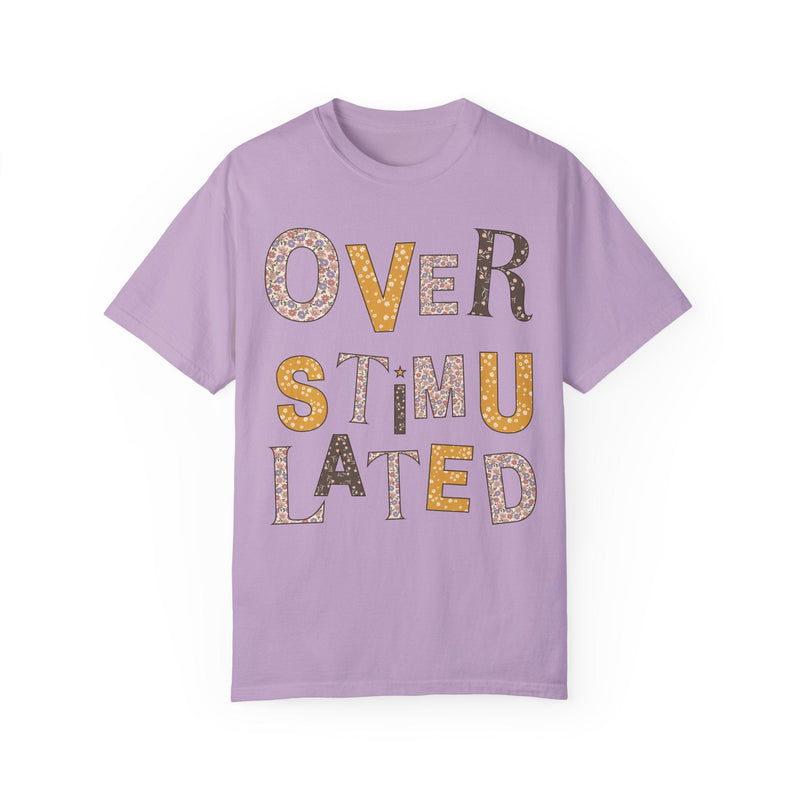 Overstimulated Floral Tee Shirt, Funny Sarcastic Colorful Maximalist T-Shirt for Sister, Cute Mental Health Gift, Cozy ADHD Wildflower Tee - Opal and June
