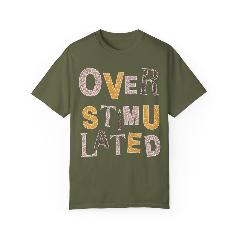Overstimulated Floral Tee Shirt, Funny Sarcastic Colorful Maximalist T-Shirt for Sister, Cute Mental Health Gift, Cozy ADHD Wildflower Tee - Opal and June