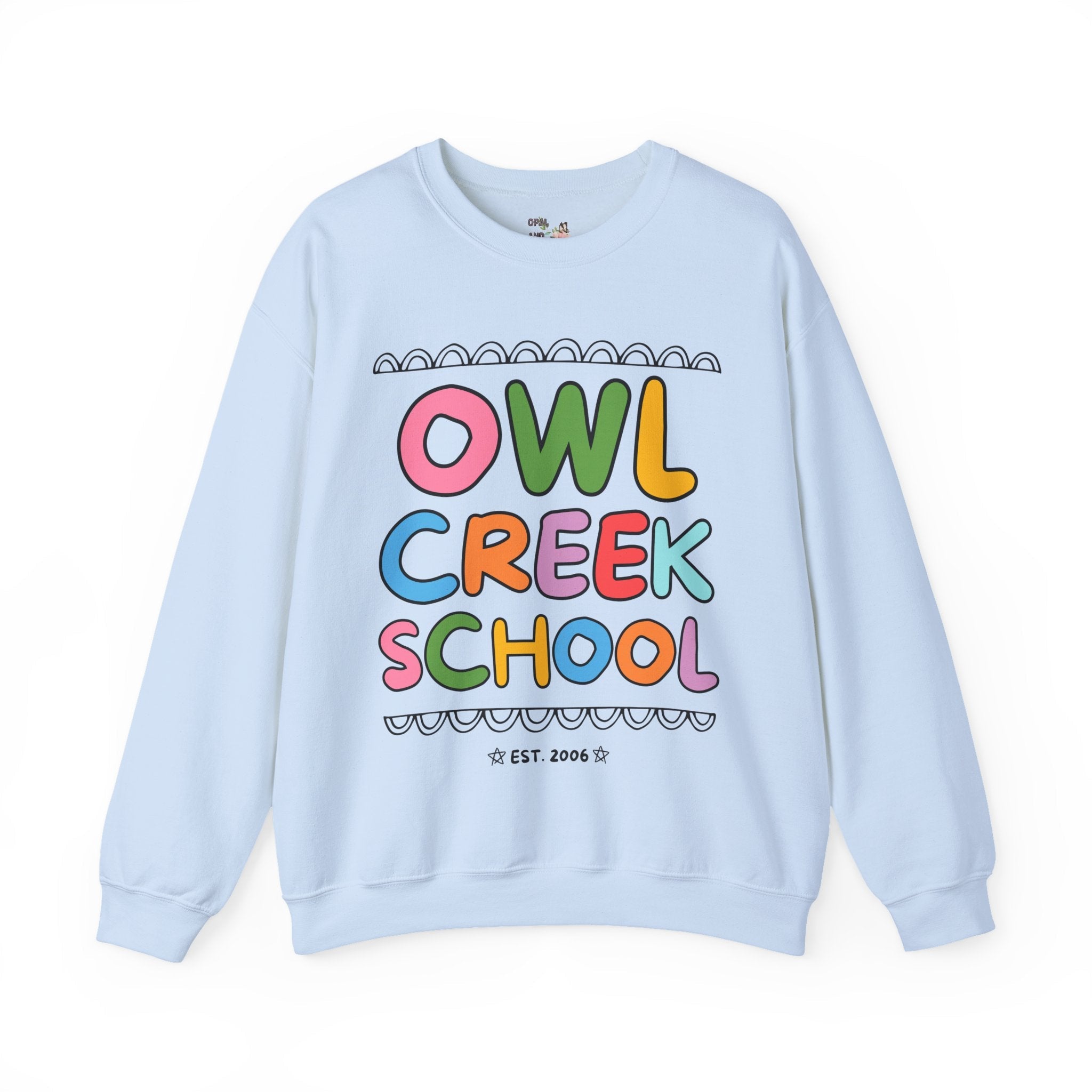 Owl Creek Elementary School Sweatshirt: Rainbow Letters - Opal and June