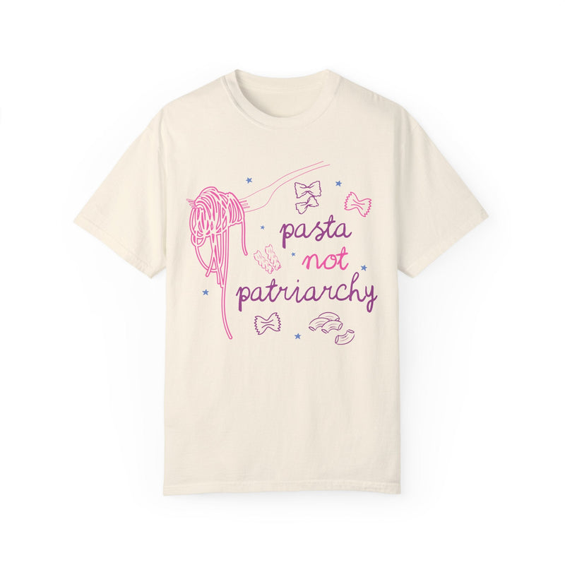 Pasta Not Patriarchy T-Shirt - Opal and June