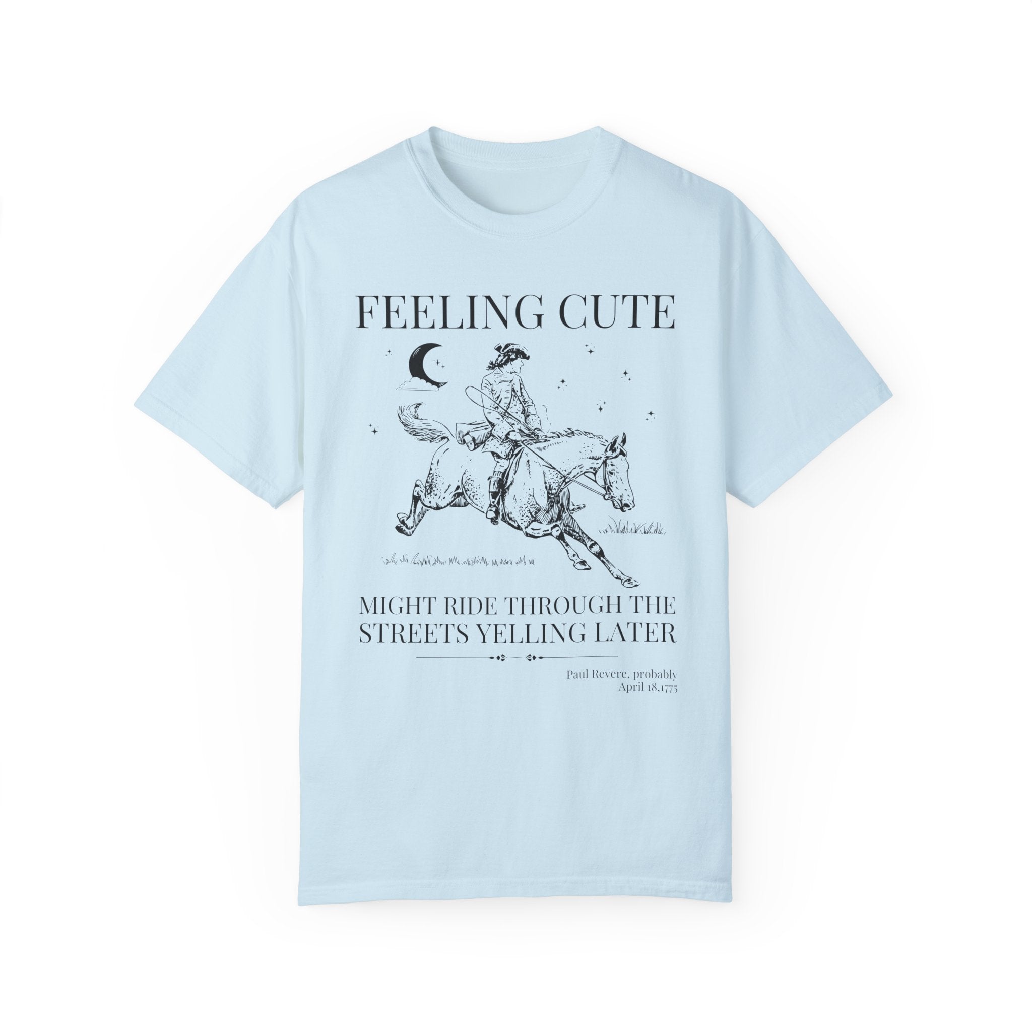 Paul Revere American History T-Shirt for History Buff or Social Studies Teacher, Funny Saying 18th Century Historian Shirt, Early US History - Opal and June