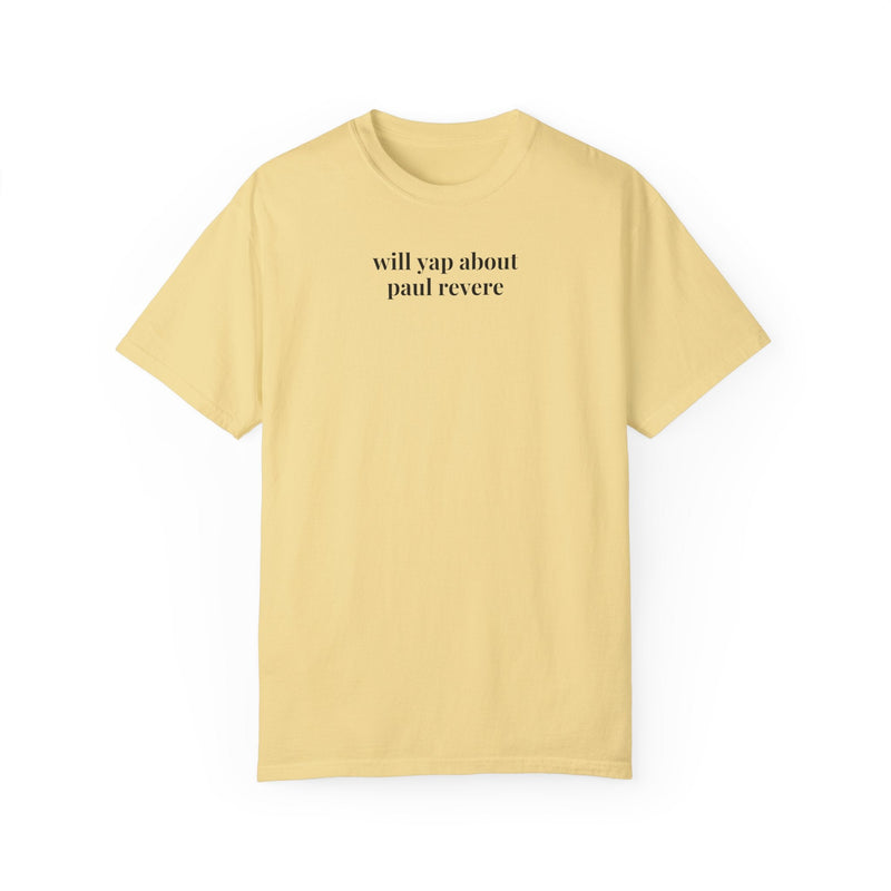 Paul Revere American History Tee Shirt, History Buff, Social Studies Teacher, Funny Saying 18th Century Historian Shirt, Early US History - Opal and June