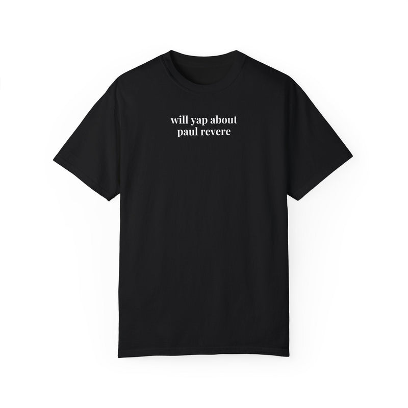 Paul Revere American History Tee Shirt, History Buff, Social Studies Teacher, Funny Saying 18th Century Historian Shirt, Early US History - Opal and June