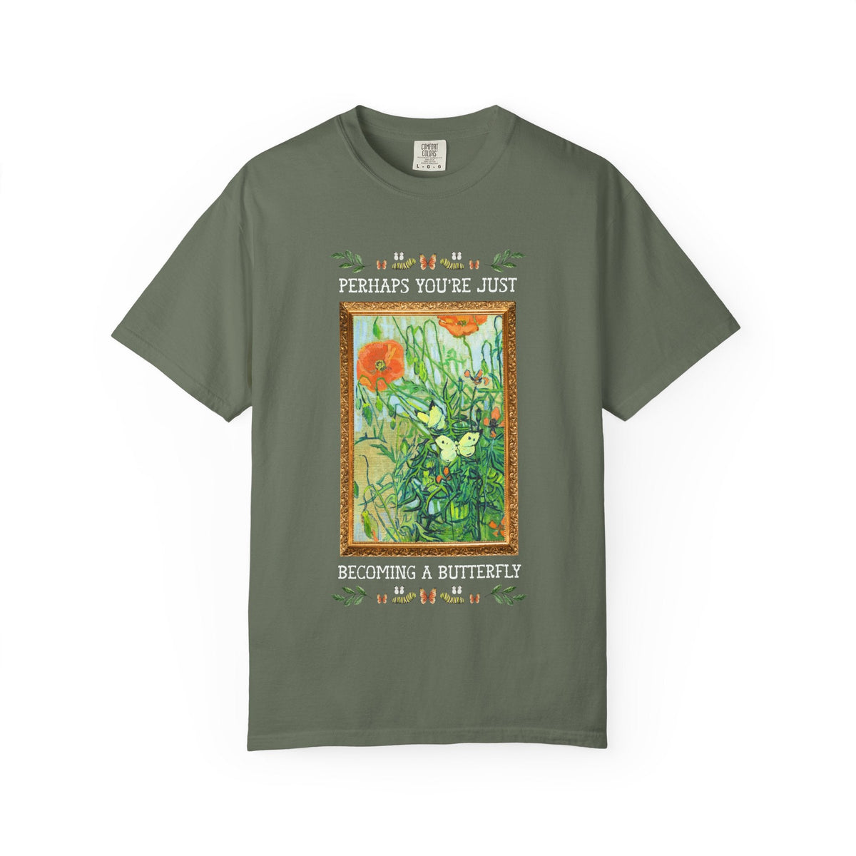 Perhaps You're Just Becoming a Butterfly Art History Garden Lover Tee Shirt for Entomologist or Insect Lover, Van Gogh Butterfly T-Shirt - Opal and June