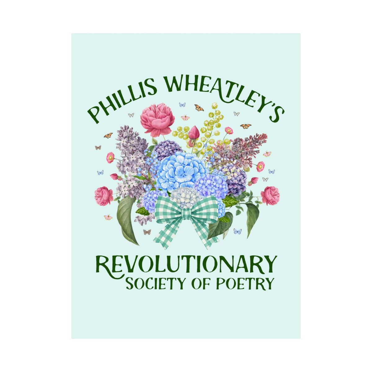 Phillis Wheatley's Revolutionary Society of Poetry - Opal and June
