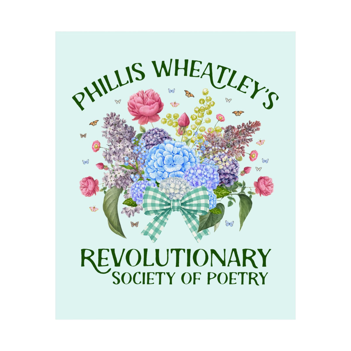 Phillis Wheatley's Revolutionary Society of Poetry - Opal and June