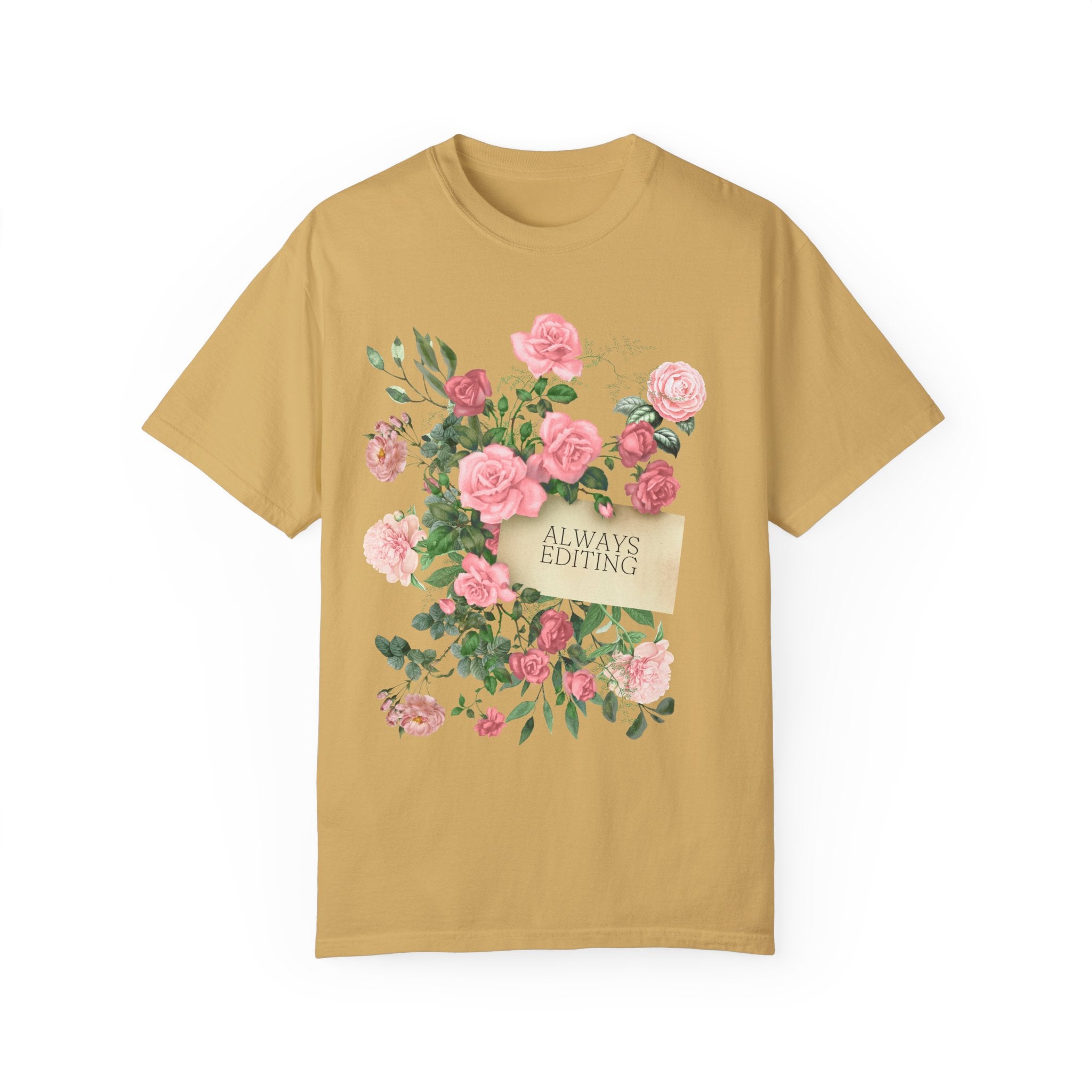 Photographer Tee Shirt with Flowers: Always Editing | Gift for Author, Cute Shirt for Editing Day, Funny Cottagecore Style Tee for Creative - Opal and June