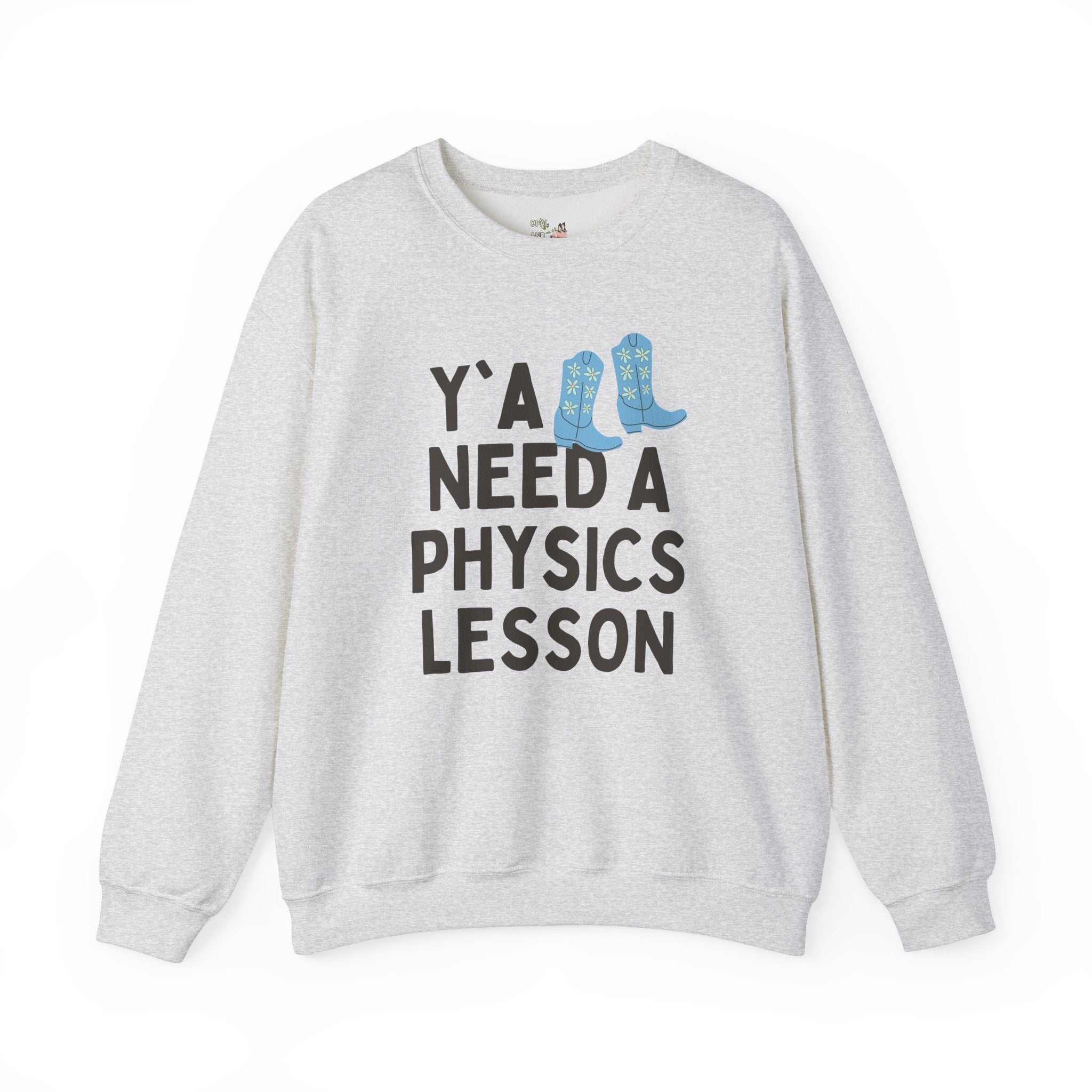 Physics Teacher Sweatshirt, Groovy Western Vibe: Y'all Need a Physics Lesson, Cute Physics Professor Shirt, Science Teacher or Major Gift - Opal and June