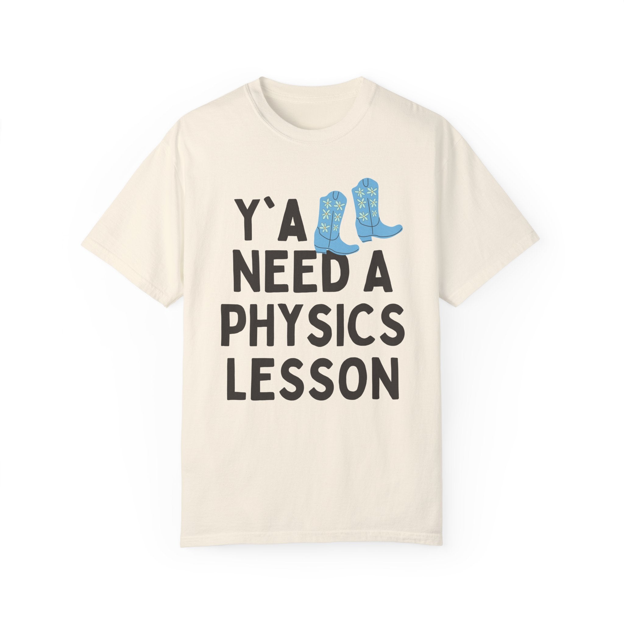 Physics Teacher T-Shirt, Groovy Western Vibe: Y'all Need a Physics Lesson, Cute Physics Professor Tee Shirt, Science Teacher or Major Gift - Opal and June