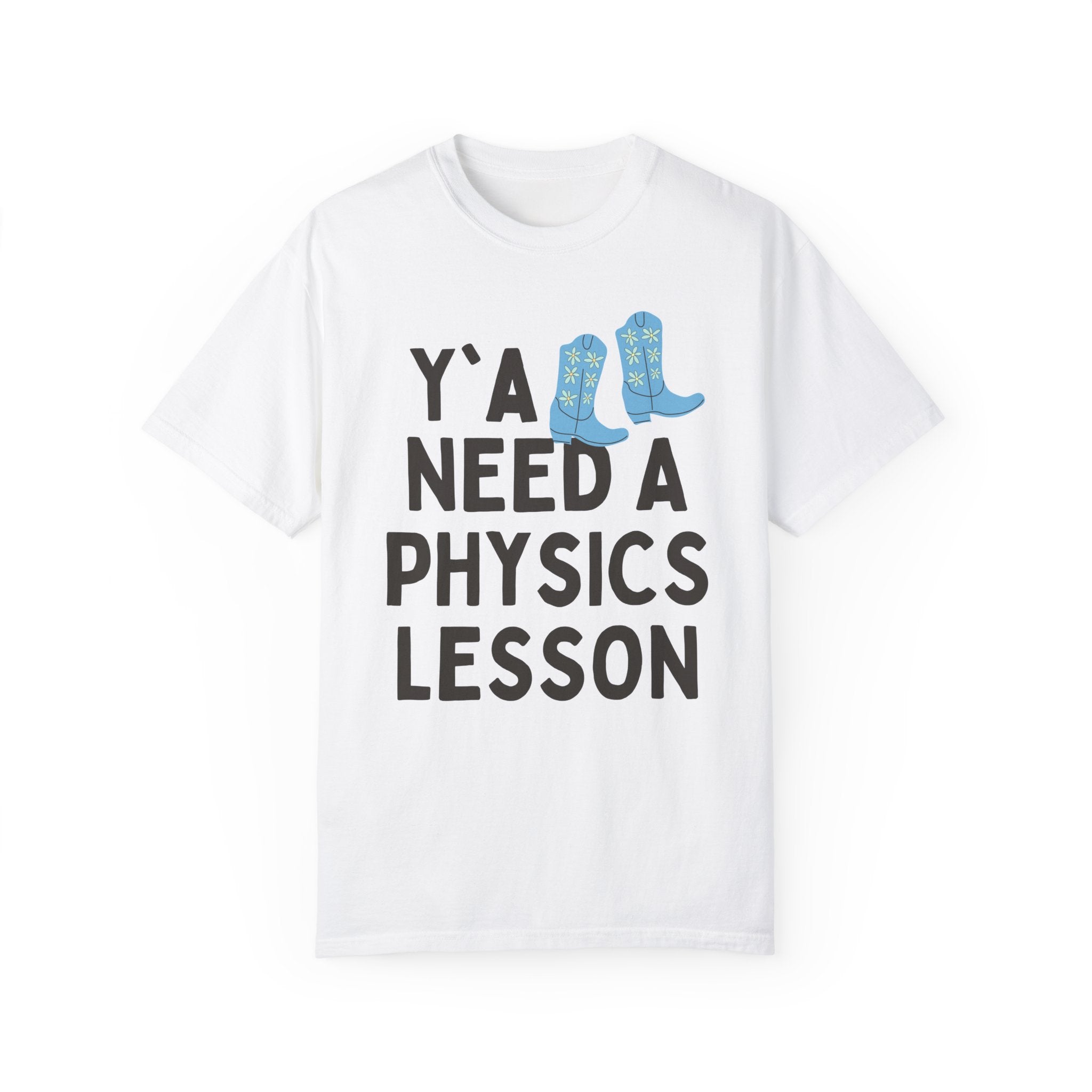 Physics Teacher T-Shirt, Groovy Western Vibe: Y'all Need a Physics Lesson, Cute Physics Professor Tee Shirt, Science Teacher or Major Gift - Opal and June