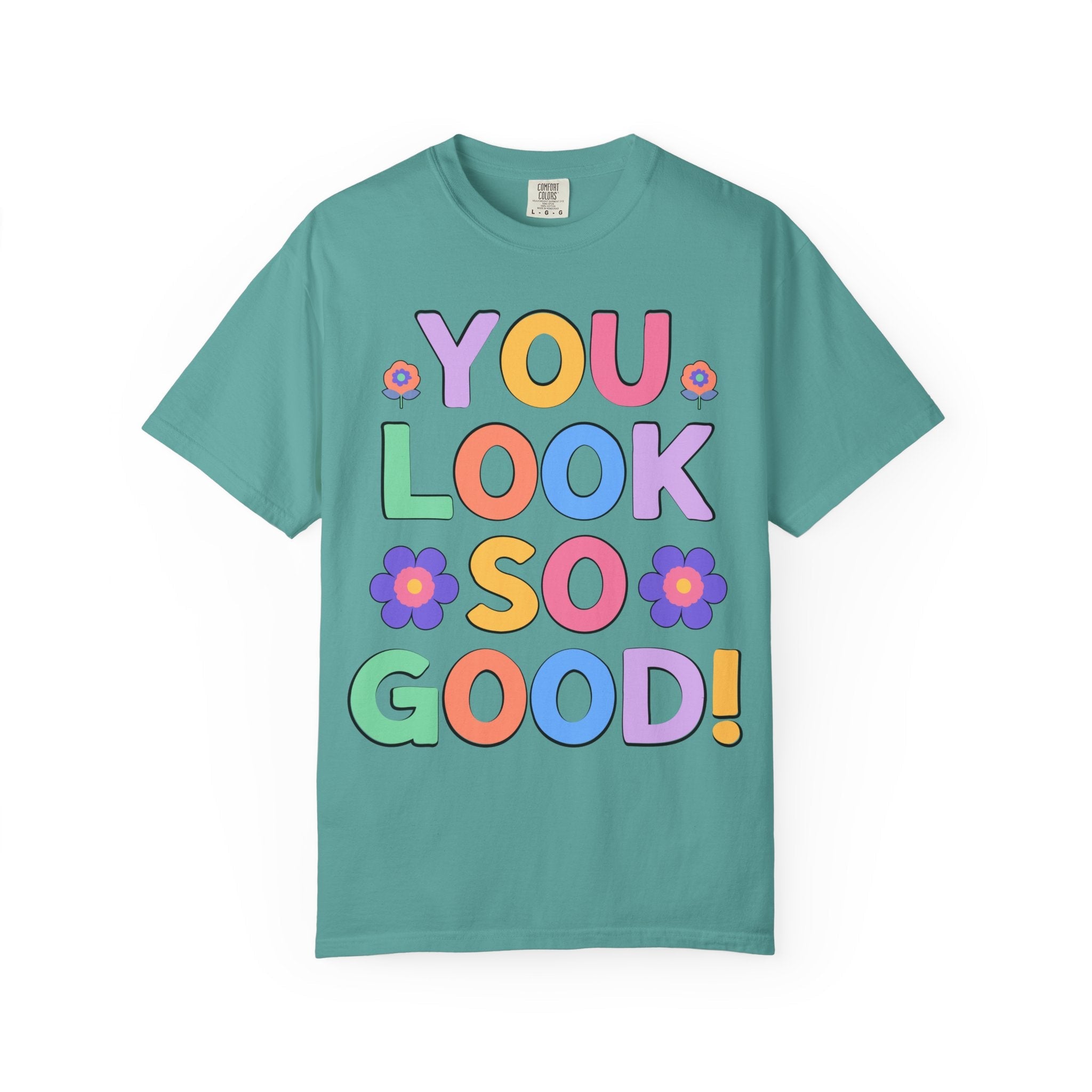Positive Affirmation and Uplifting Tee for Photographer or Makeup Artist: You Look So Good! | Funny and Sweet Compliment T-Shirt for Friend - Opal and June