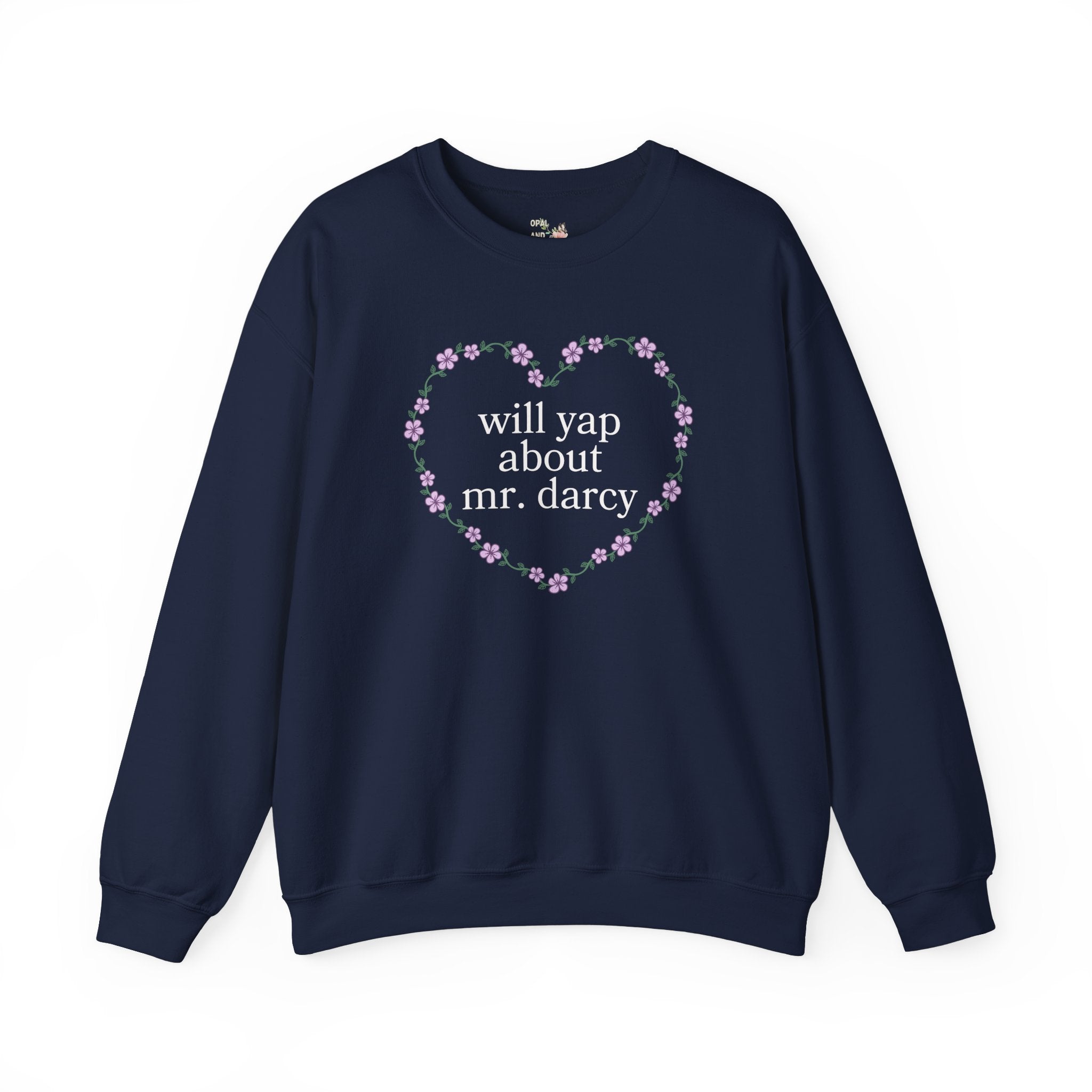Pride and Prejudice Sweatshirt for Bookworm Who Loves Mr. Darcy, Funny Saying Classic Literature Shirt with Flowers, Book Lover Gift Idea - Opal and June