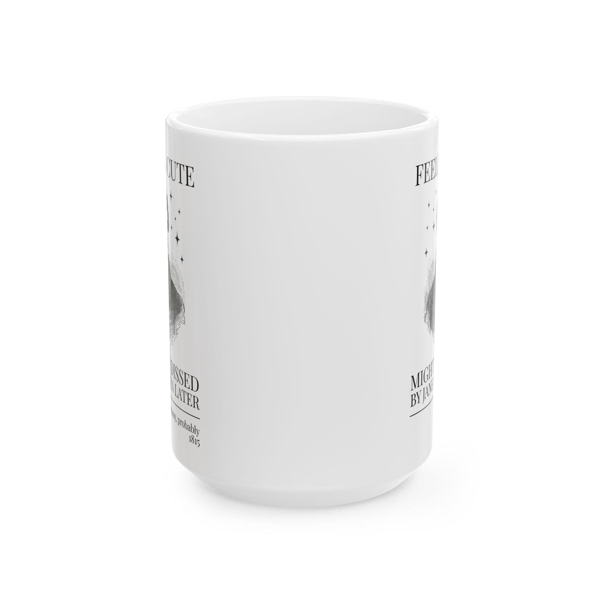 Prinny and Jane Austen Bookish History Coffee Mug: Feeling Cute, Might Get Dissed by Jane Austen Later, King George IV English History Mug - Opal and June