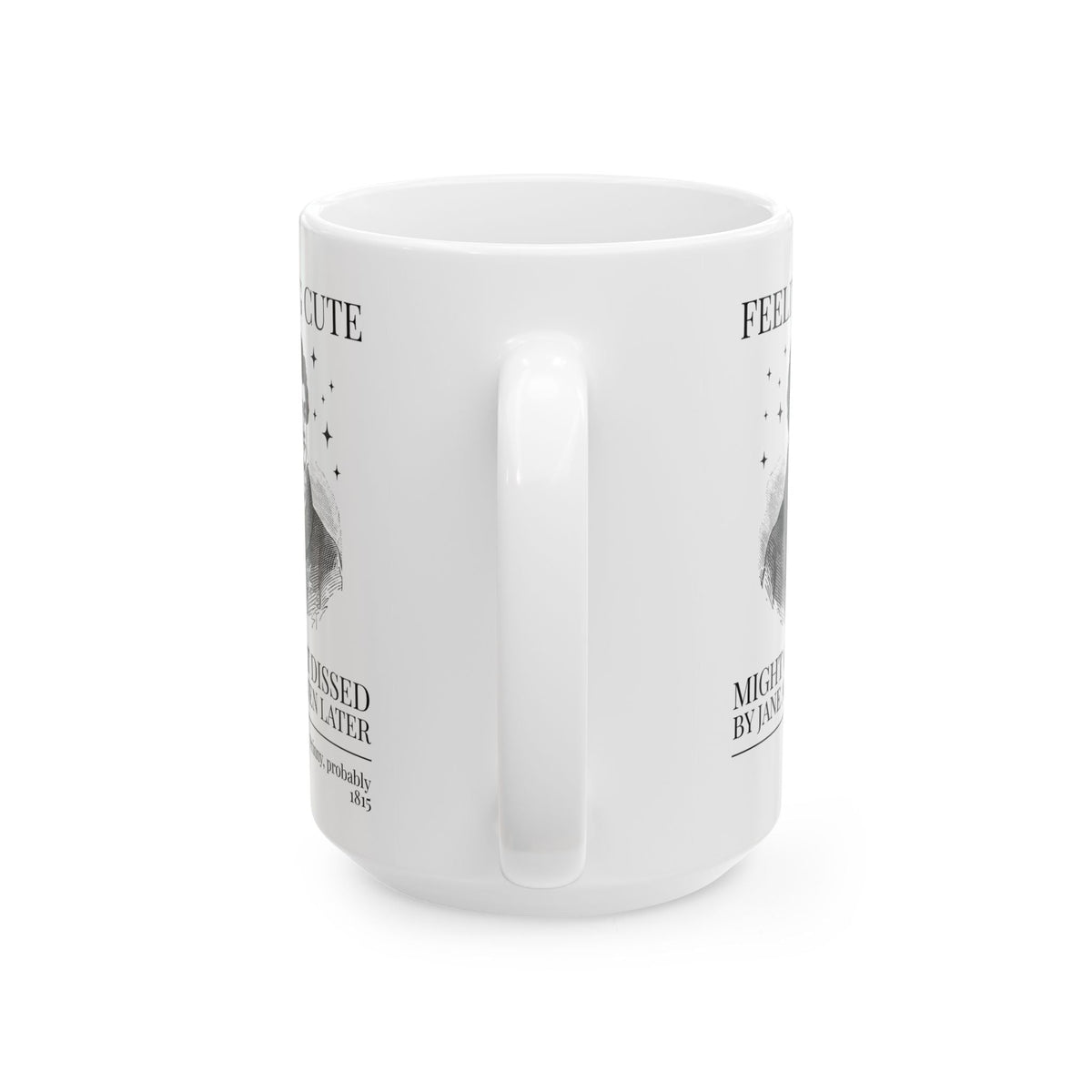 Prinny and Jane Austen Bookish History Coffee Mug: Feeling Cute, Might Get Dissed by Jane Austen Later, King George IV English History Mug - Opal and June