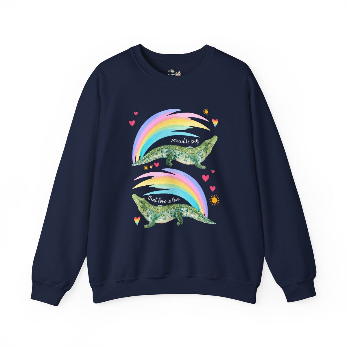 Proud to Say that Love is Love: Colorful Alligator Sweatshirt with Rainbow and Hearts, Gay Rights Nostalgic Animal Lover Crewneck for Pride Month - Opal and June