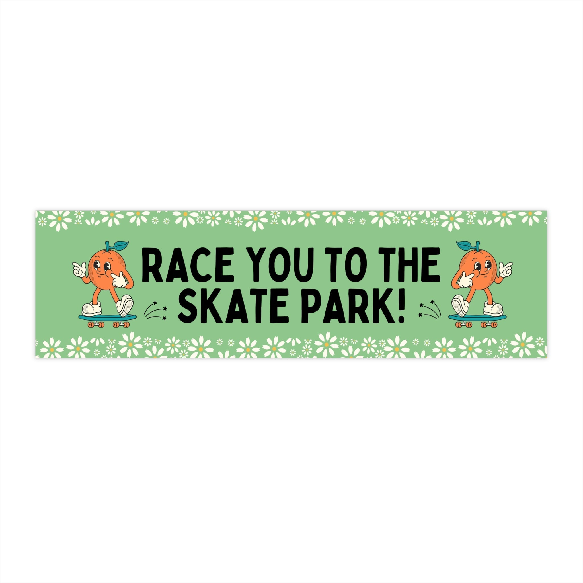 Race You to the Skate Park - Opal and June
