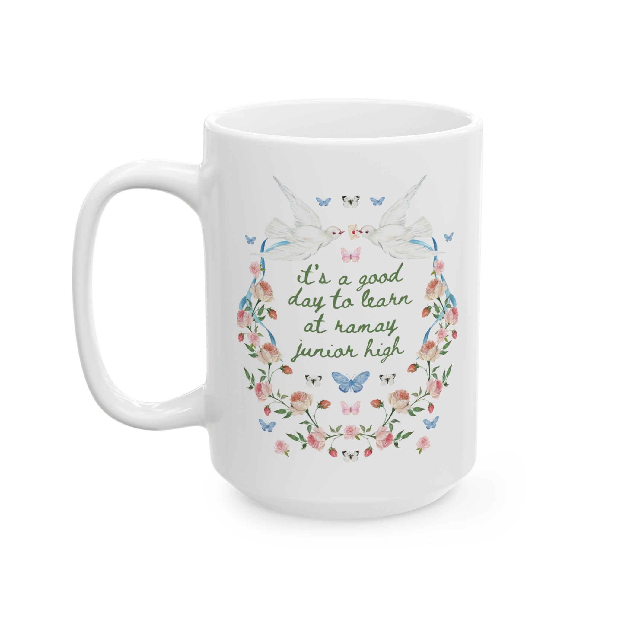 Ramay Junior High School 15 Oz Coffee Mug: It's a Good Day to Learn at Ramay Junior High | FPS + Opal and June Coffee Mug, Fayetteville Public Schools - Opal and June