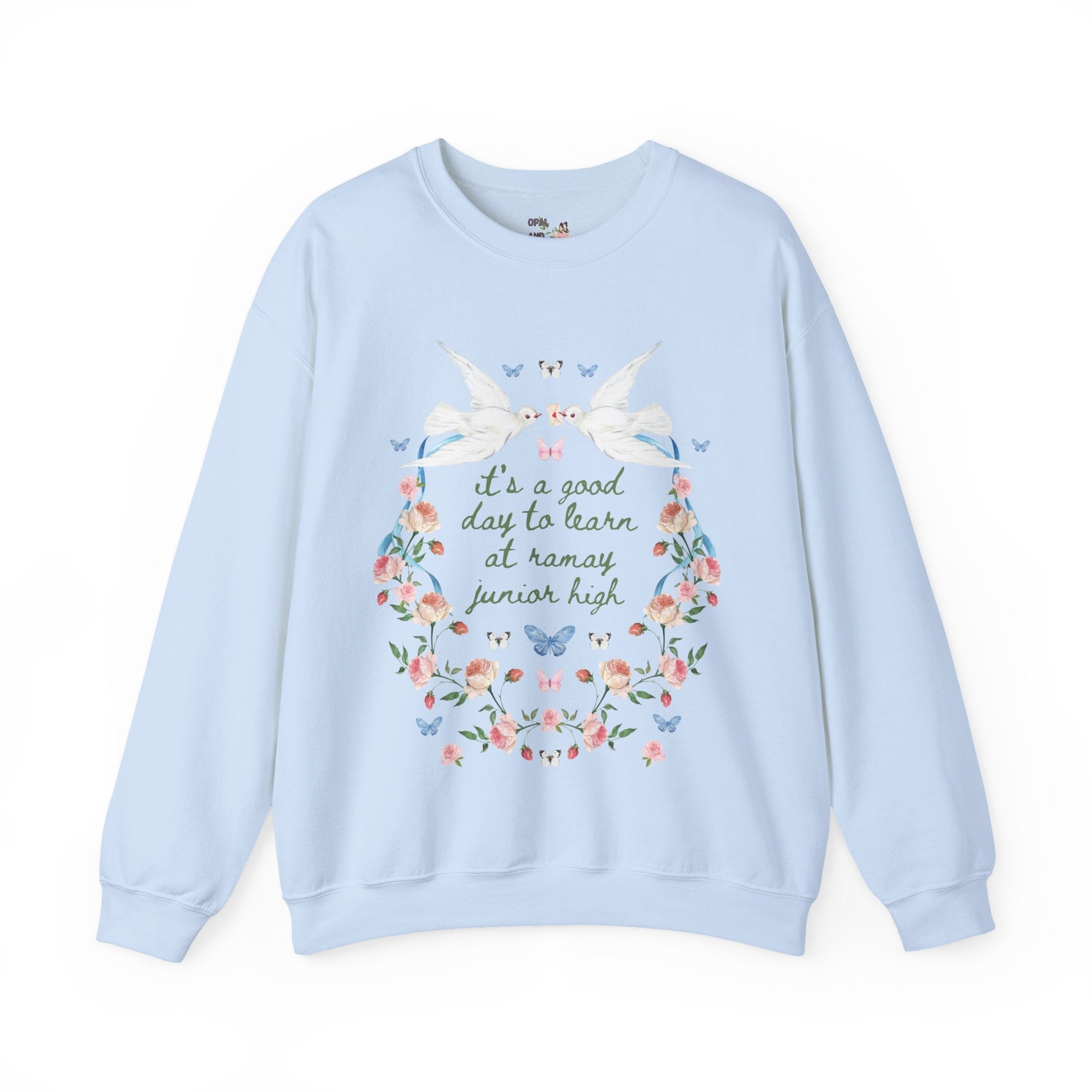 Ramay Junior High School Sweatshirt: It's a Good Day to Learn at Ramay Junior High | FPS + Opal and June Sweatshirt, Fayetteville Public Schools - Opal and June
