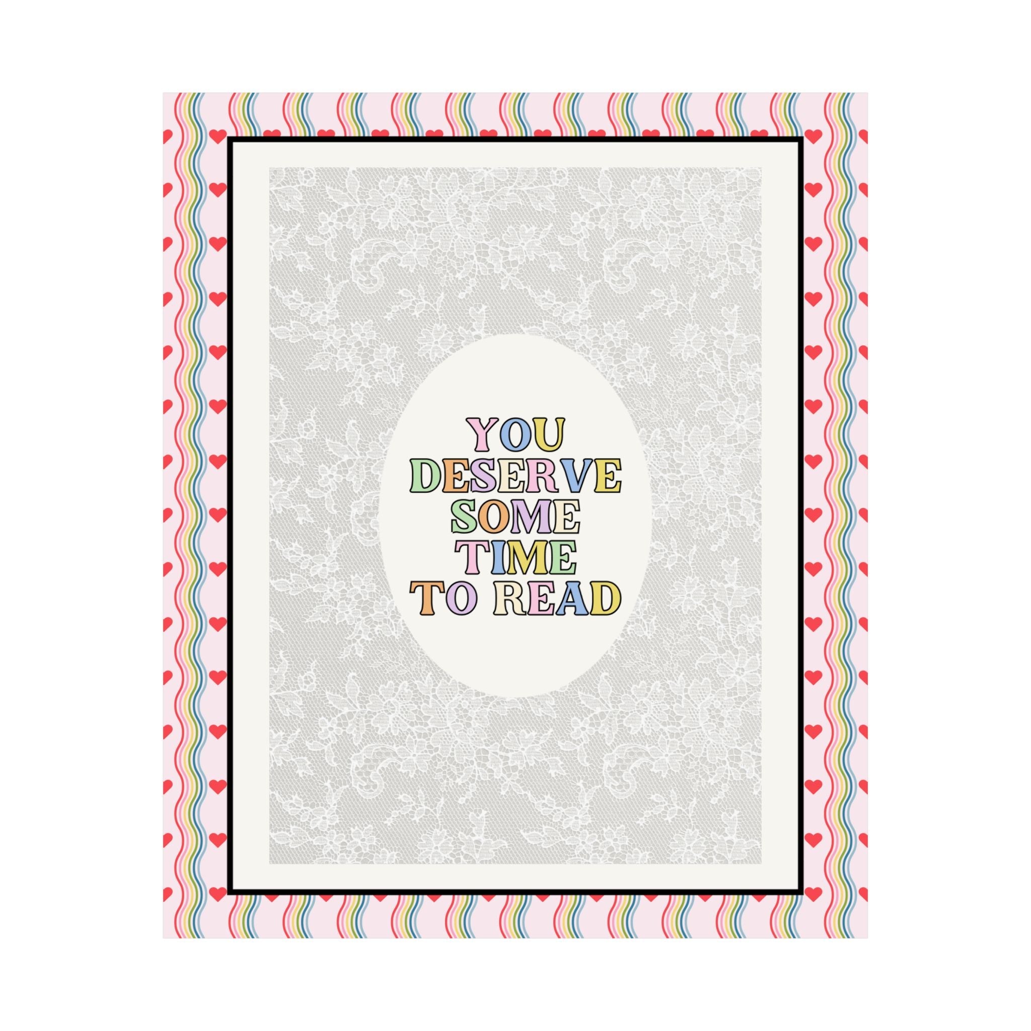 Reading Poster Print with Hearts: You Deserve Some Time to Read, Cute Bookish Present for Mom Who Loves Books, Teen Daughter Gift for Room - Opal and June