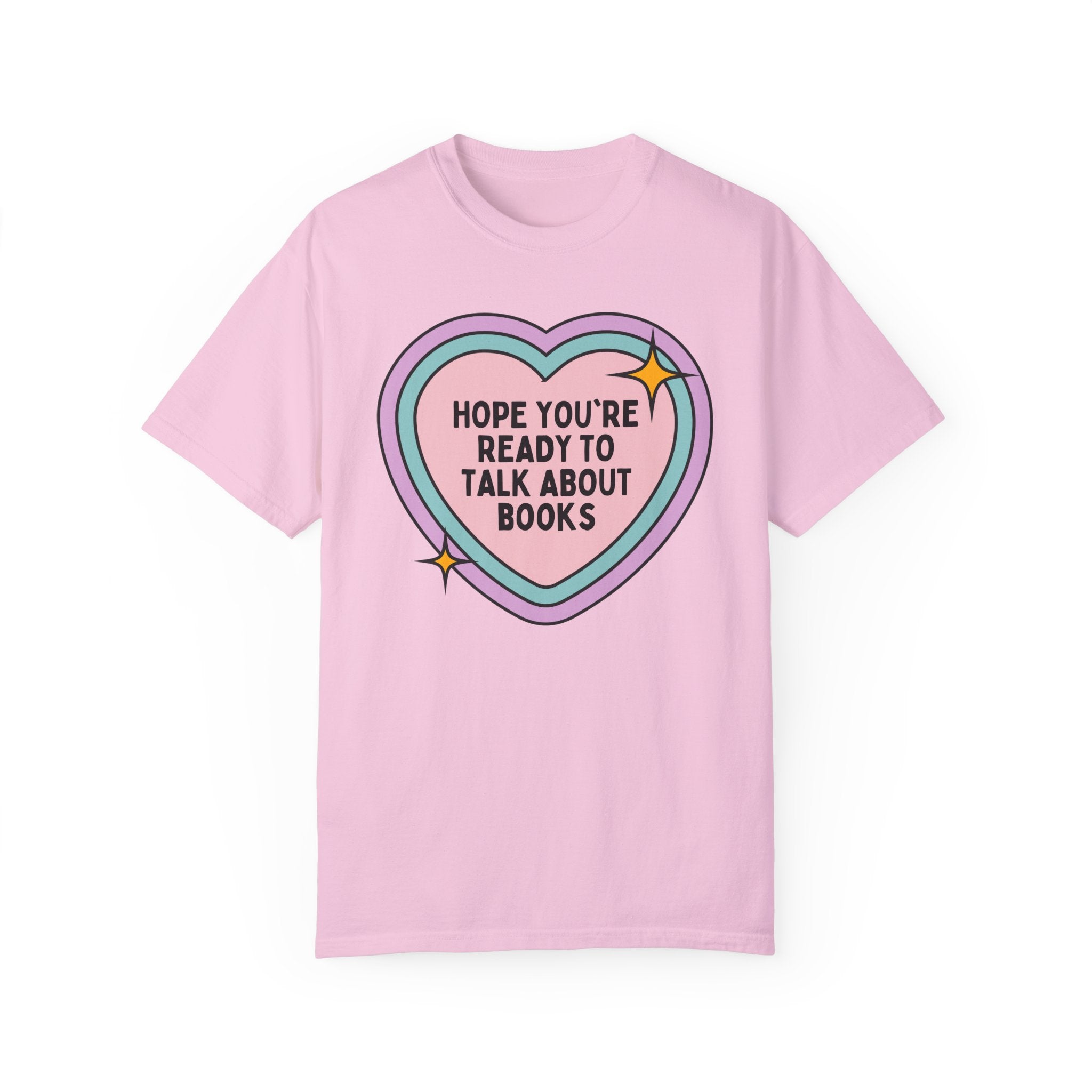 Reading Teacher or School Librarian Tee Shirt with Heart: Hope You're Ready to Talk About Books, Silly Bookish LiteratureShirt for Bookworm - Opal and June
