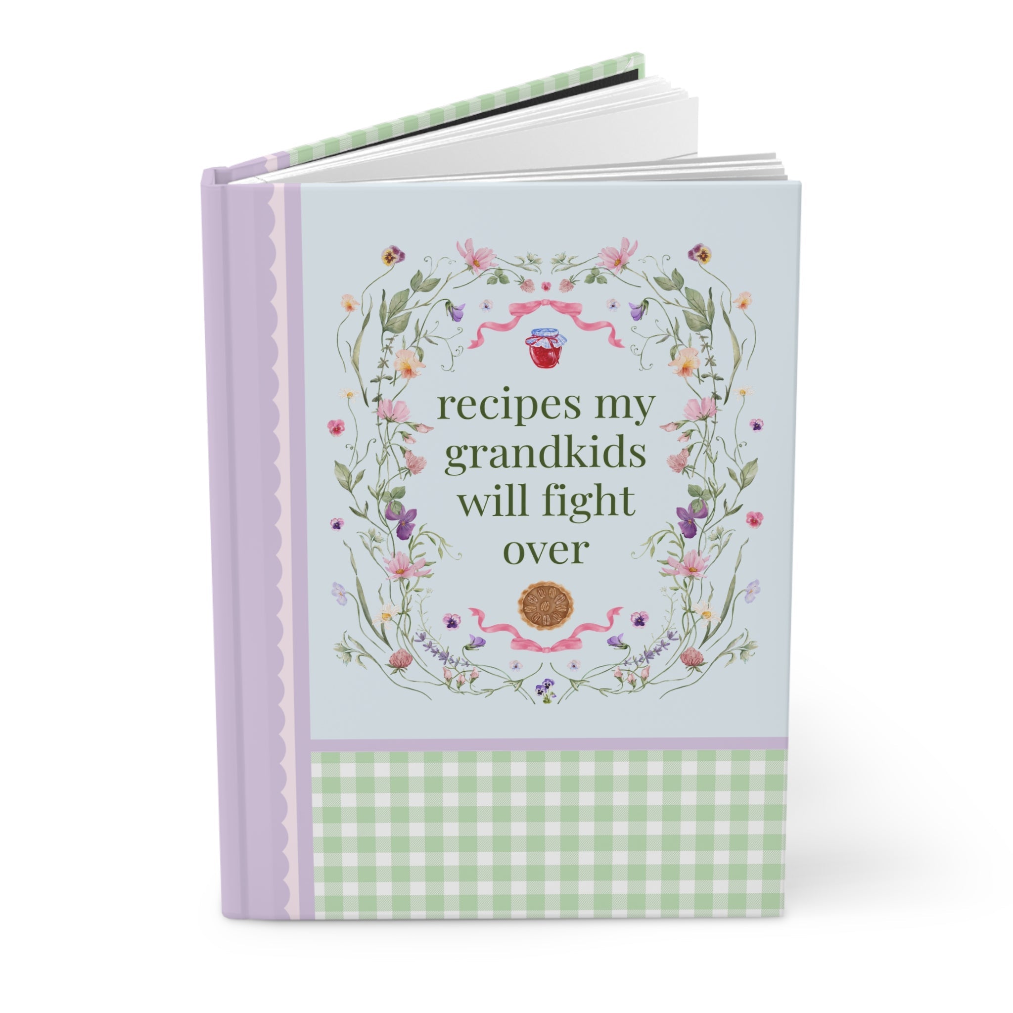 Recipes My Grandkids Will Fight Over: Cute Baking Journal, Gingham Recipe Notebook for Mom or Grandma Who Loves Cooking, Cute Baking Gift - Opal and June