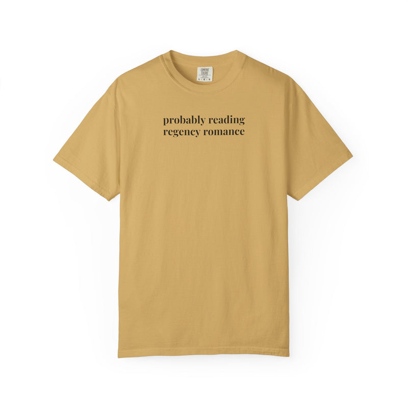 Regency Romance Reader Tee Shirt for Historical Romance Bookworm, Cute Book Lover Gift Idea for Friend or Writer Who Loves Romance Novels - Opal and June
