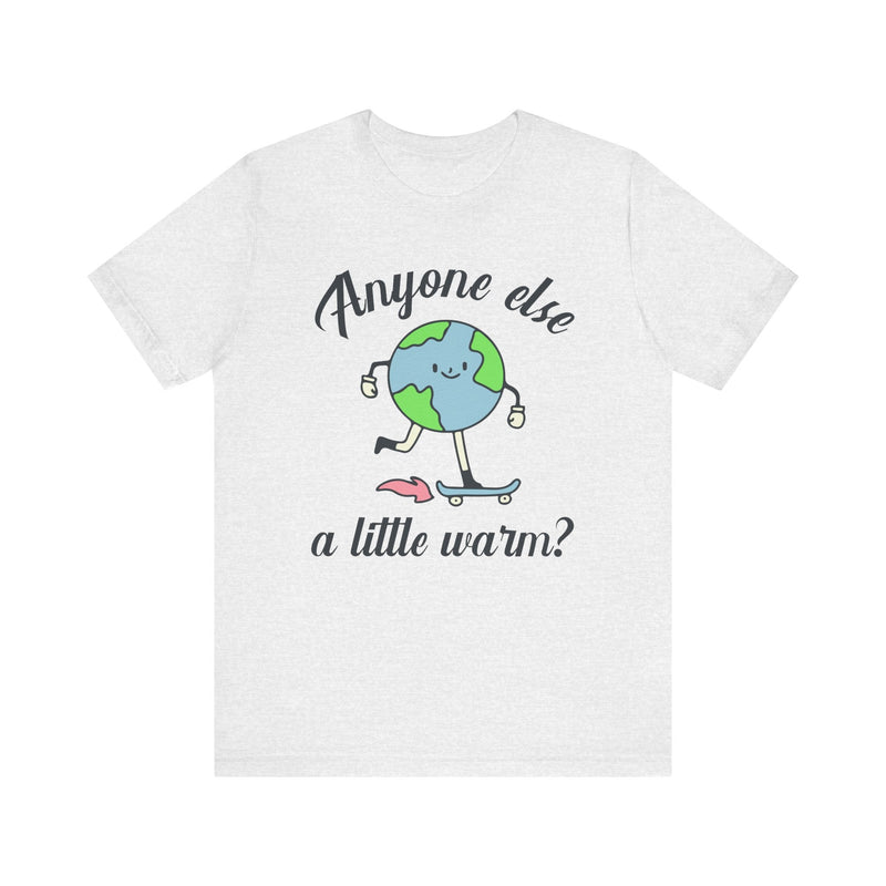 Retro Inspired Political Tee Shirt: Cute Earth Skateboarding | A Little Warm, Global Warming, Climate Change, Shirt for Leftist, Science Tee - Opal and June