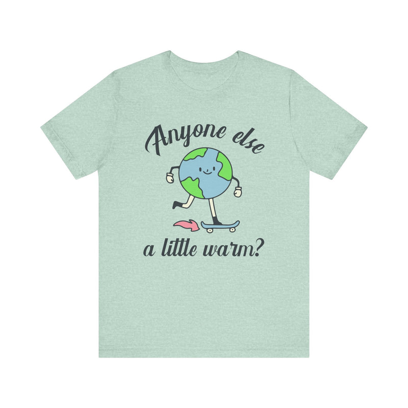 Retro Inspired Political Tee Shirt: Cute Earth Skateboarding | A Little Warm, Global Warming, Climate Change, Shirt for Leftist, Science Tee - Opal and June