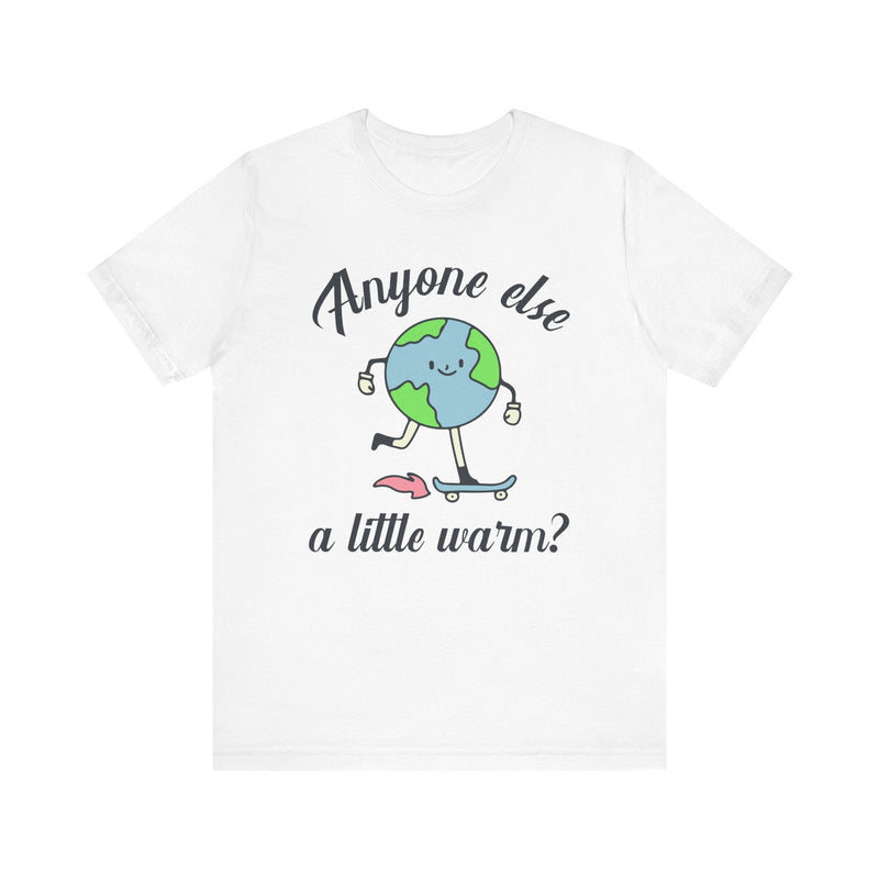 Retro Inspired Political Tee Shirt: Cute Earth Skateboarding | A Little Warm, Global Warming, Climate Change, Shirt for Leftist, Science Tee - Opal and June