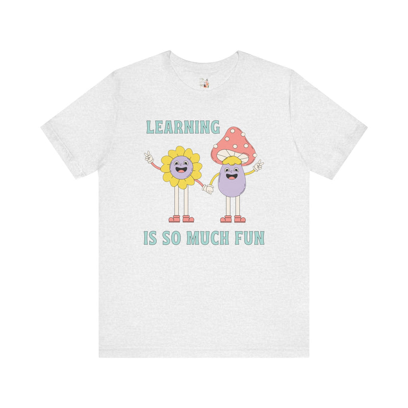 Retro Teacher Tee: Learning is So Much Fun | Teacher Appreciation Gift, Teaching Major, First Grade T-Shirt, Back to School T, Preschool - Opal and June