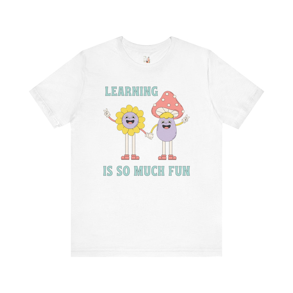 Retro Teacher Tee: Learning is So Much Fun | Teacher Appreciation Gift, Teaching Major, First Grade T-Shirt, Back to School T, Preschool - Opal and June