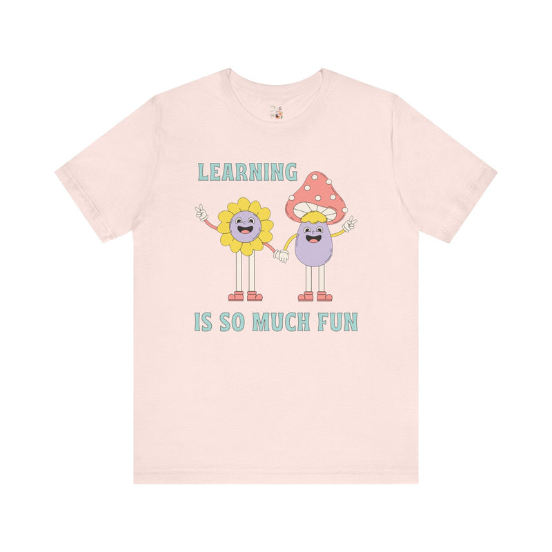 Retro Teacher Tee: Learning is So Much Fun | Teacher Appreciation Gift, Teaching Major, First Grade T-Shirt, Back to School T, Preschool - Opal and June