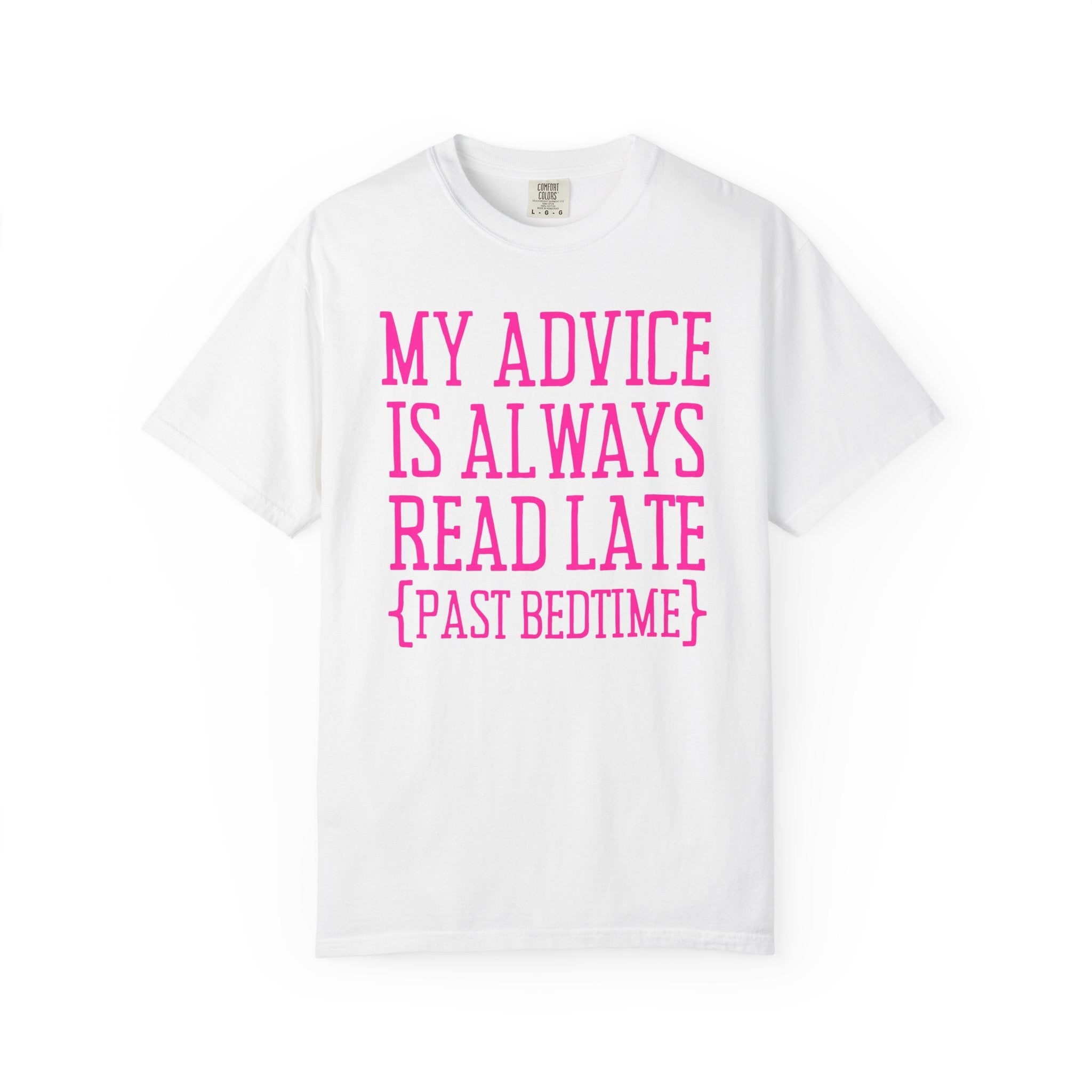 Romance Reader or Mystery Book Lover Tee Shirt: Always Read Late, Silly Bookish Shirt for Bookworm or Librarian, Cute Literature Major Gift - Opal and June