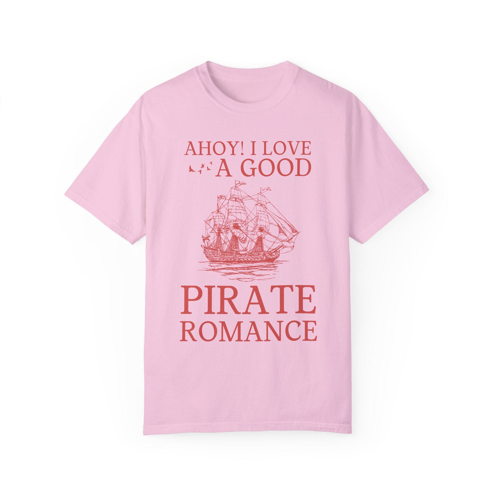 Romance Reader Tee Shirt: I Love A Good Pirate Romance | Gift for Bookworm Who Loves Historical Fiction About Pirates, Fantasy Romance Tee - Opal and June